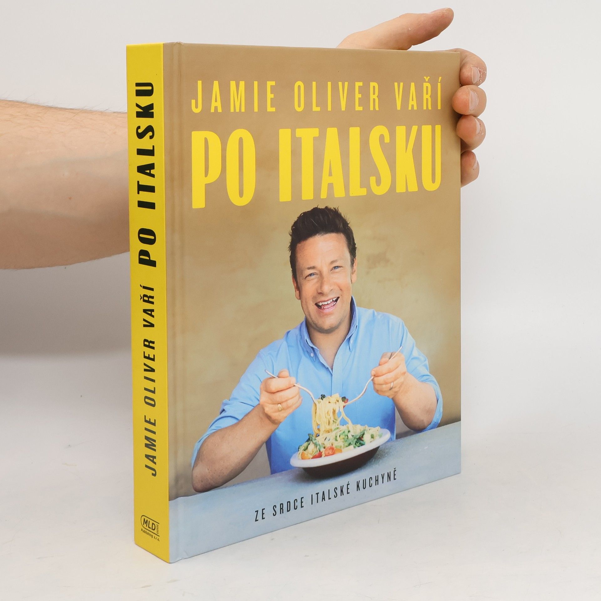 James Oliver Jamie Oliver vaří po italsku - Ze srdce italské kuchyně