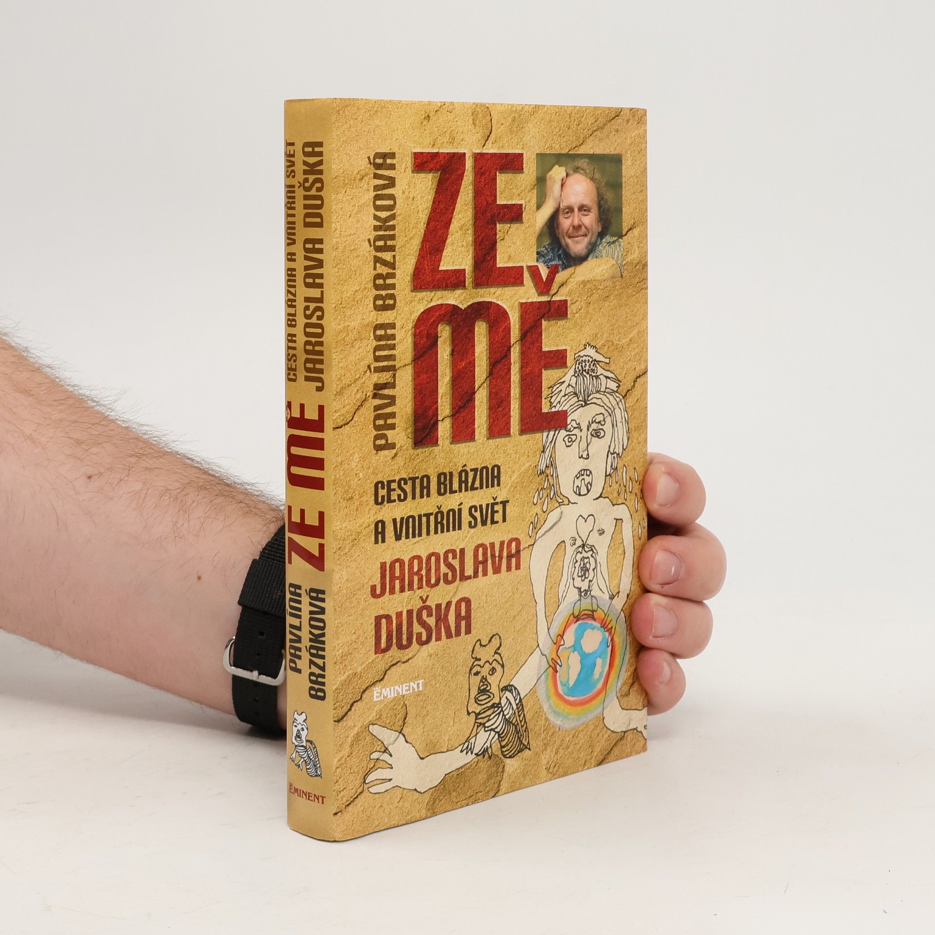 Ze mě. Cesta Blázna a vnitřní svět Jaroslava Duška
