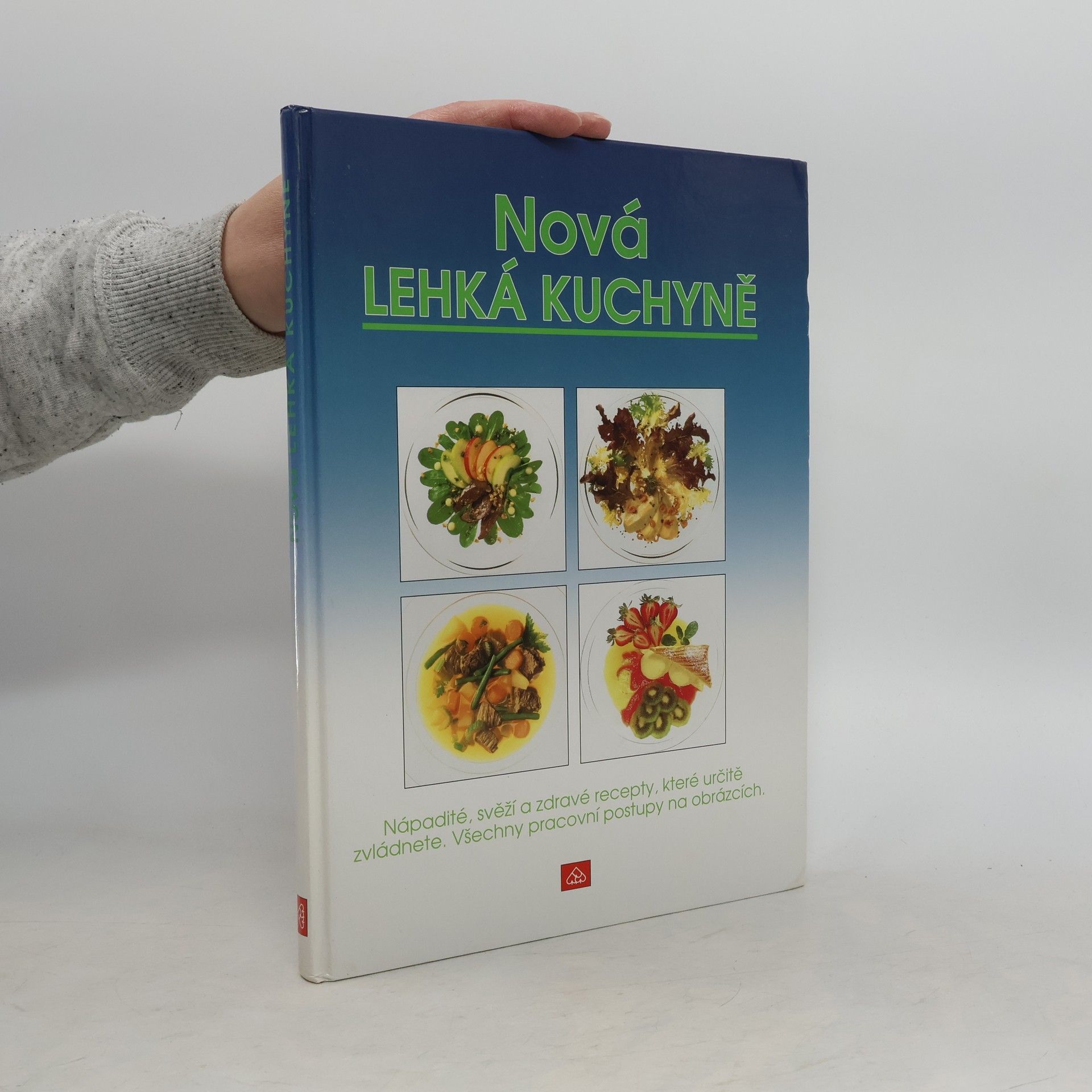 Albert Bouley Nová lehká kuchyně : nápadité, svěží a zdravé recepty, které určitě zvládnete : všechny pracovní postupy na obrázcích