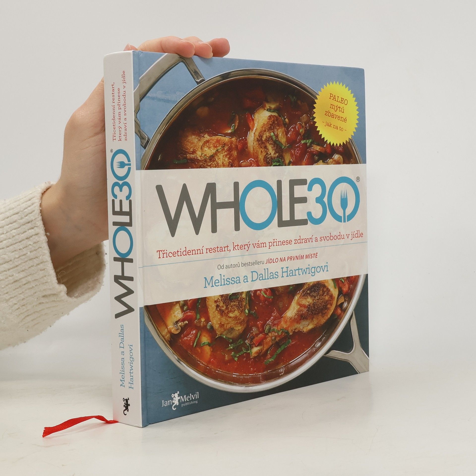 Whole30 : třicetidenní restart, který vám přinese zdraví a svobodu v jídle