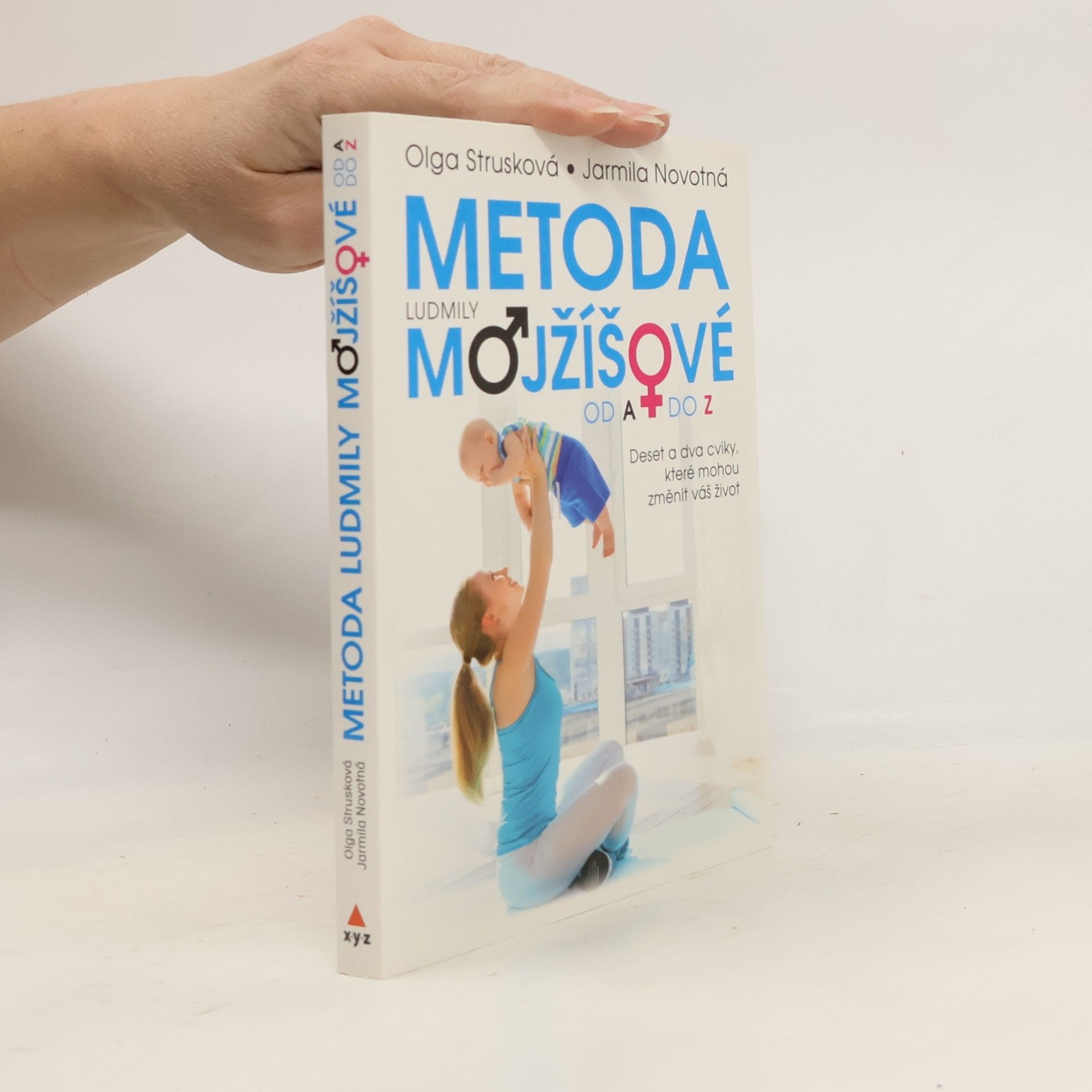 Olga Strusková Metoda Ludmily Mojžíšové od A do Z