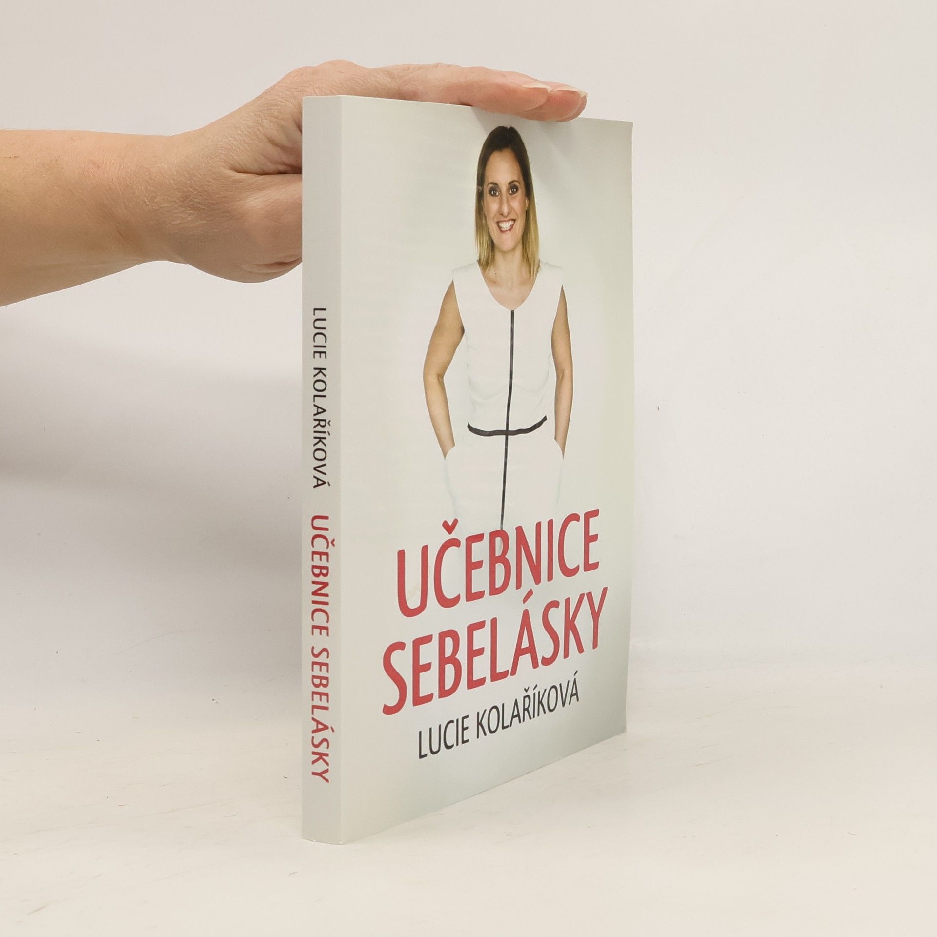 Lucie Kolaříková Učebnice sebelásky