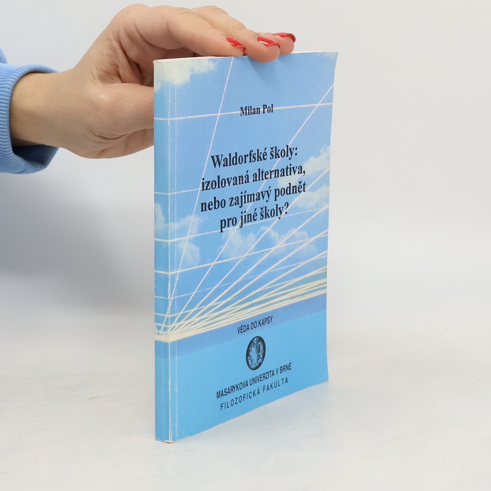 Milan Pol Waldorfské školy: izolovaná alternativa nebo zajímavý podnět pro jiné školy?