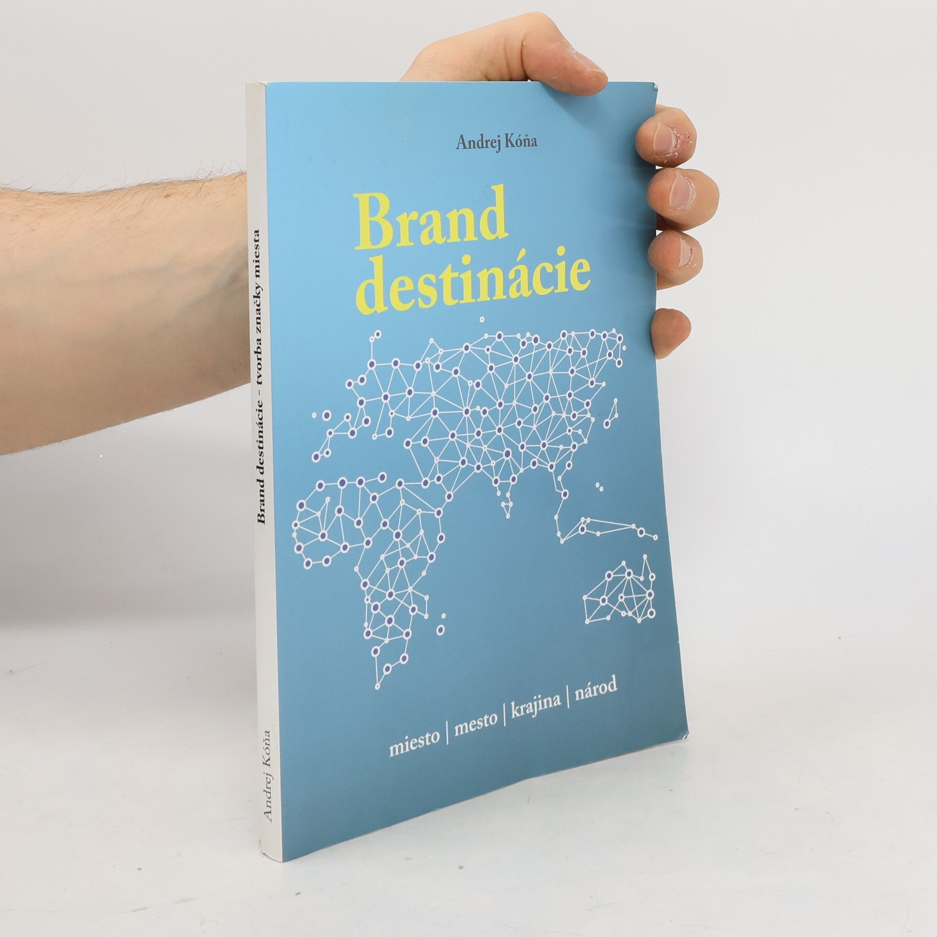 Andrej Kóňa Brand destinácie