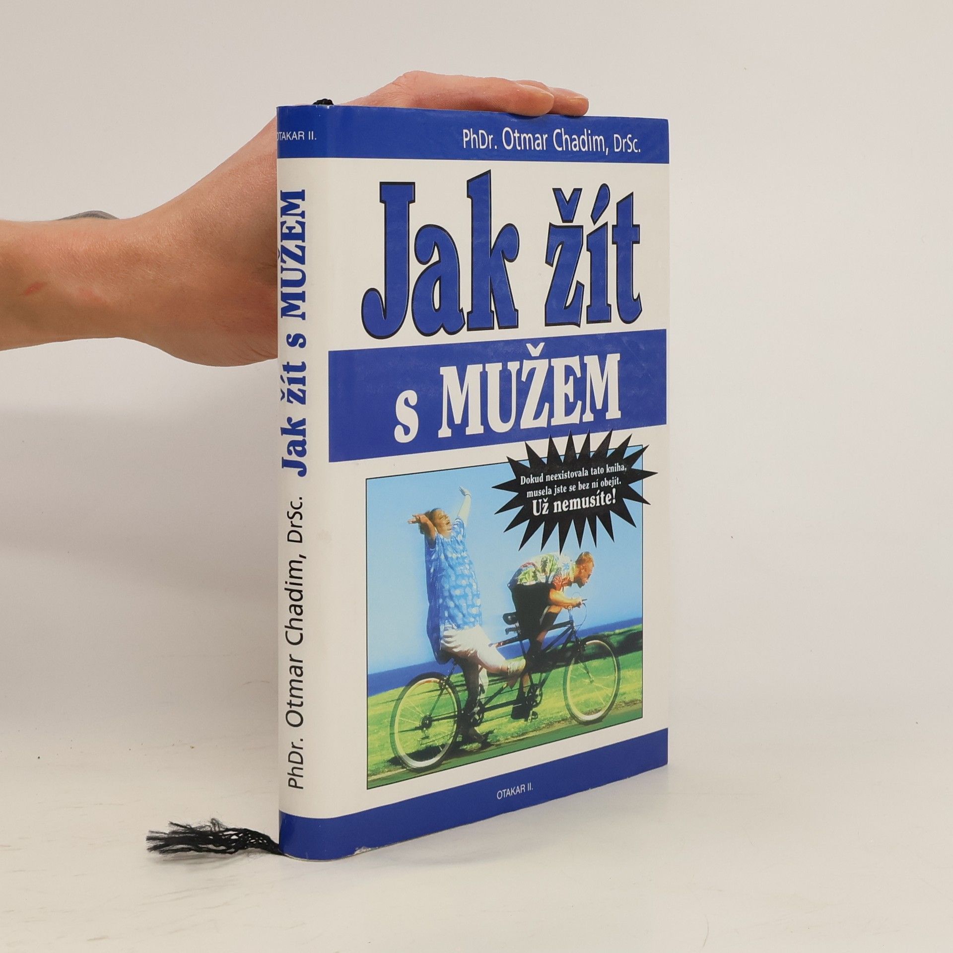 Otmar Chadim Jak žít s mužem