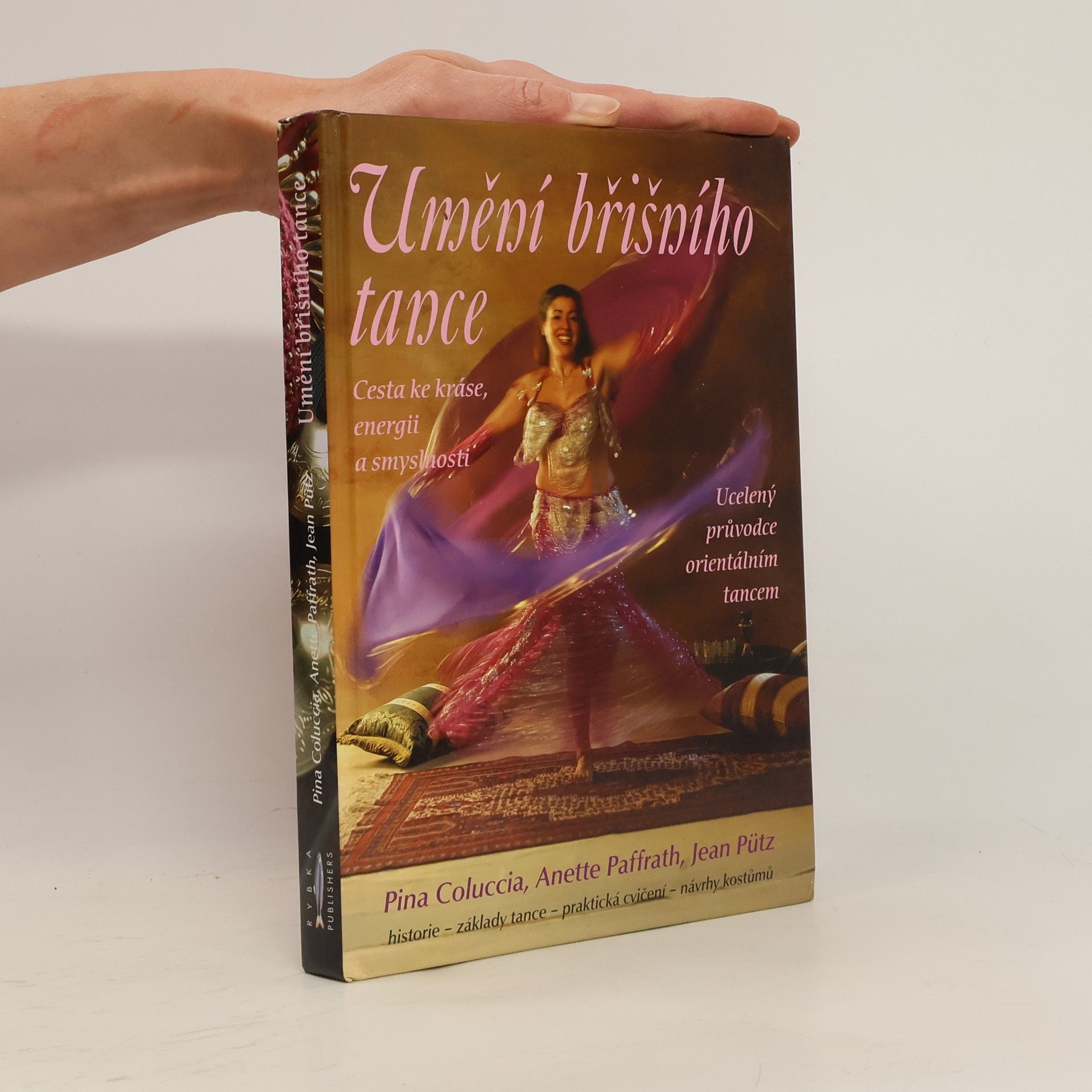 Pina Coluccia Umění břišního tance: Cesta ke kráse, energii a smyslnosti