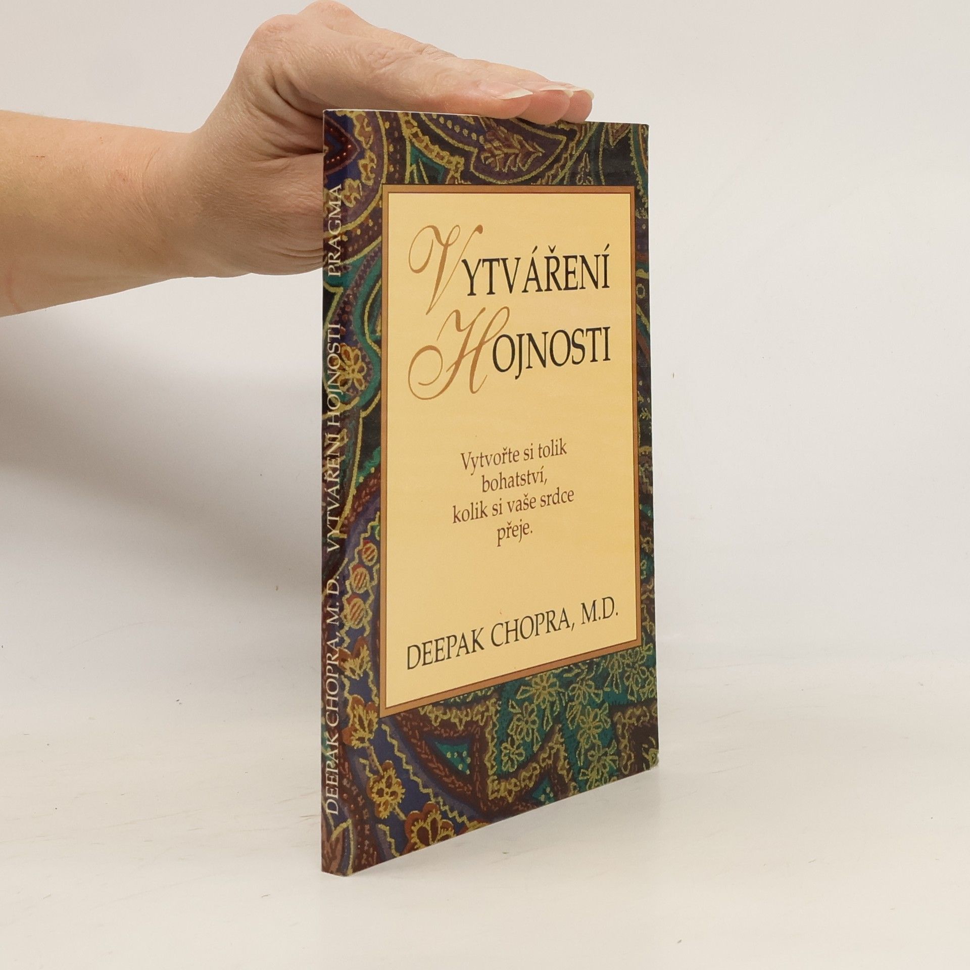 Deepak Chopra Vytváření hojnosti