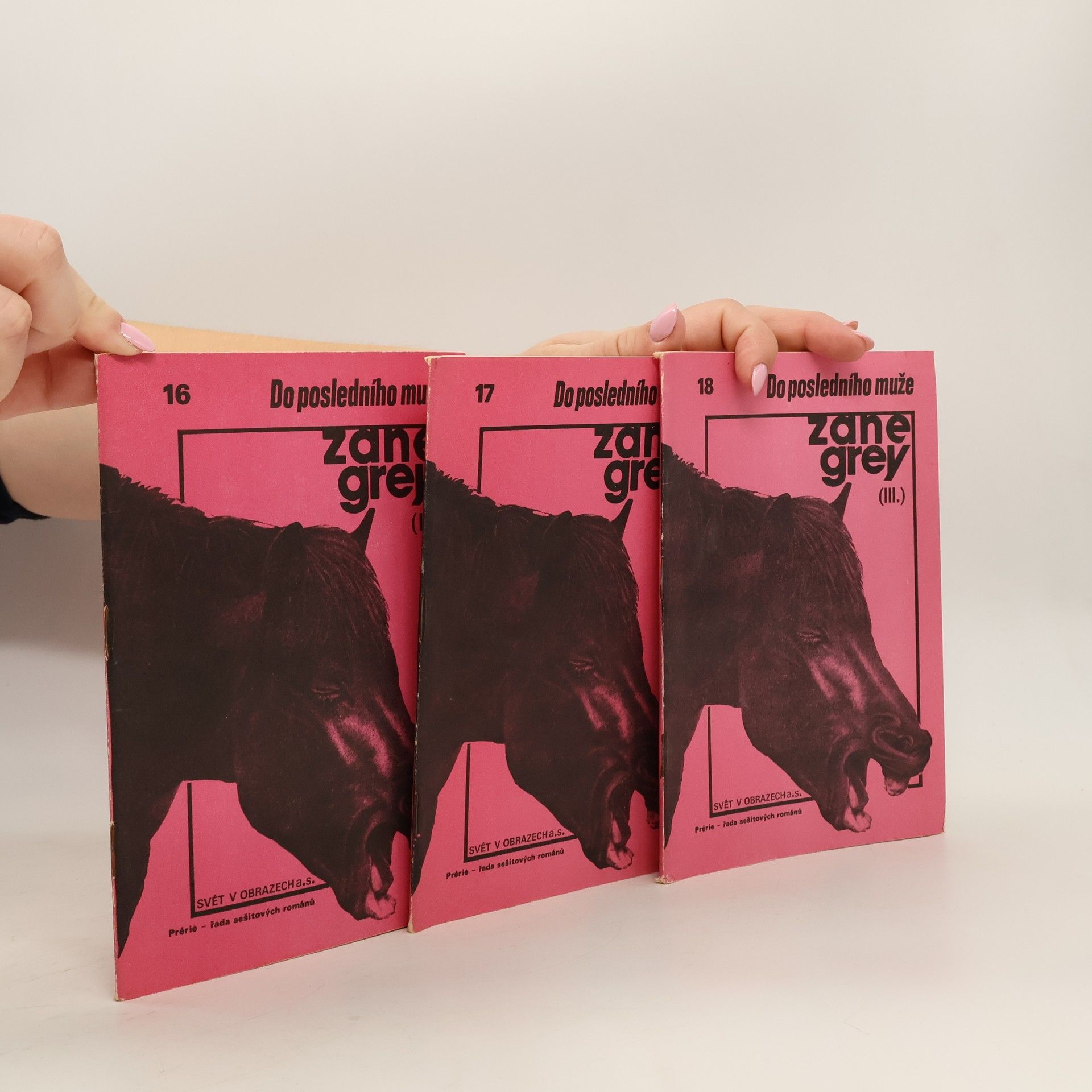 Zane Grey Do posledního muže I.-III.