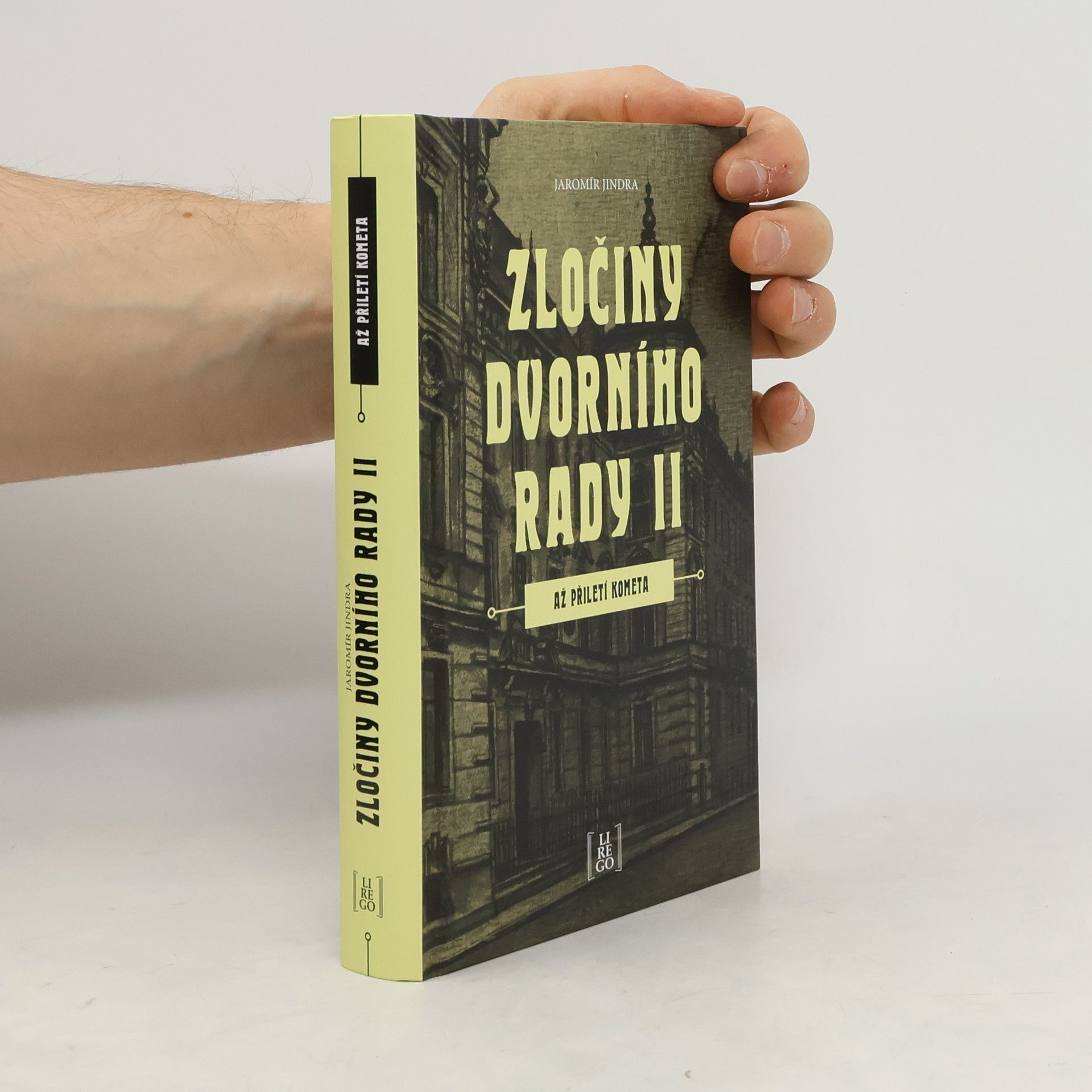 Jaromír Jindra Zločiny dvorního rady. II. Až přiletí kometa