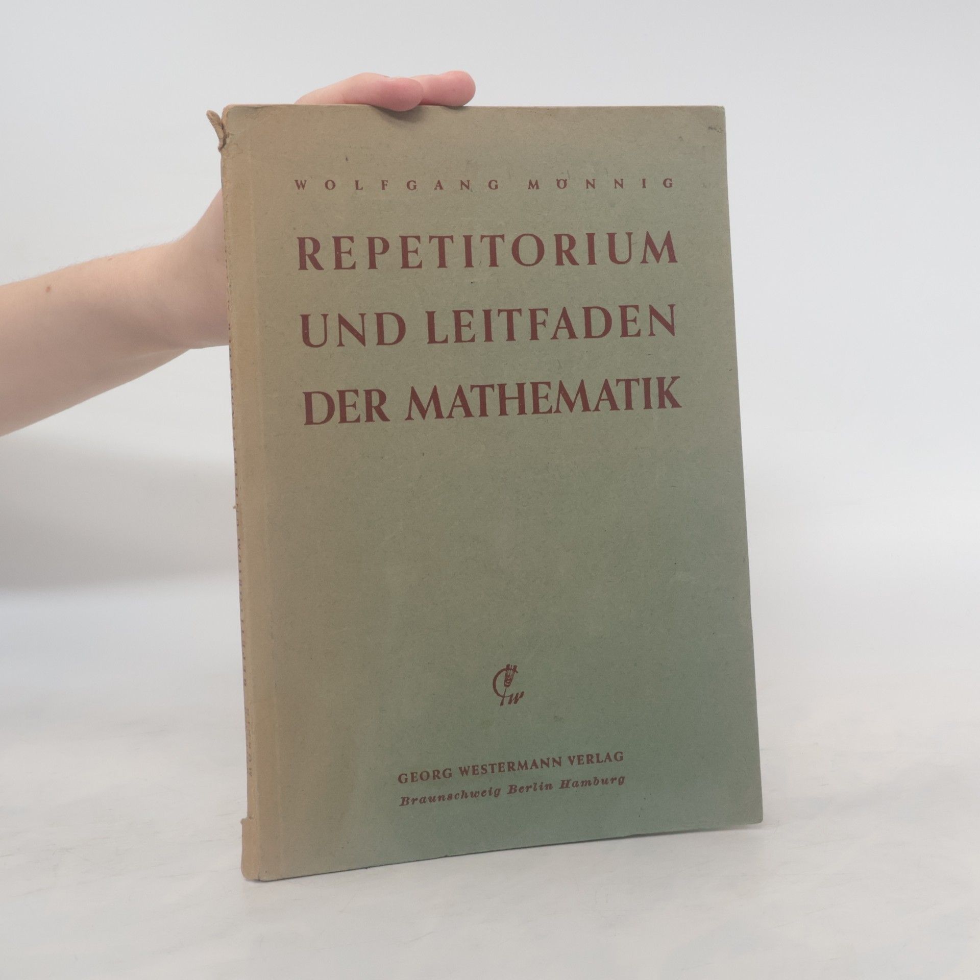 Wolfgang Mönnig Repetitorium und Leitfaden der Mathematik