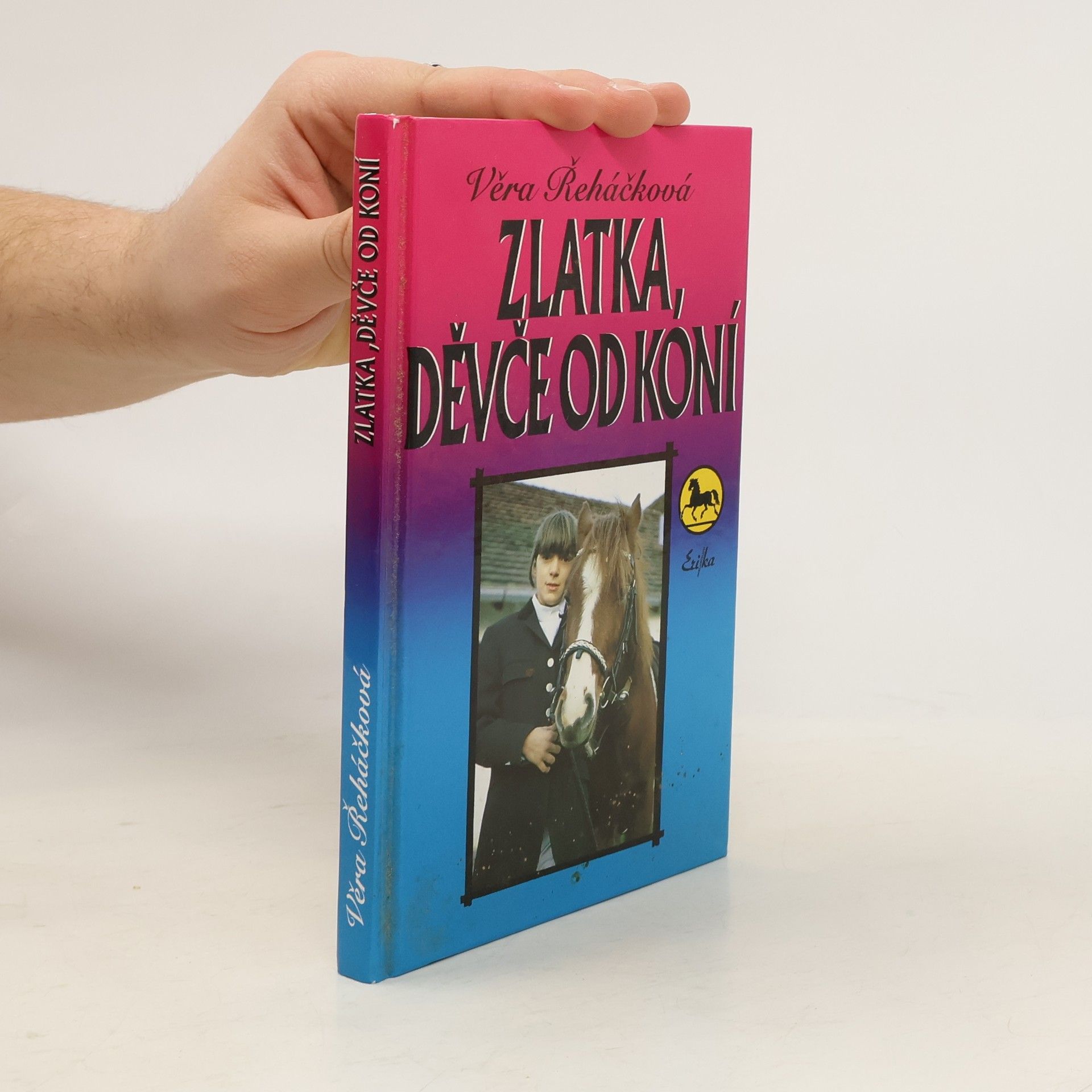 Věra Řeháčková Zlatka, děvče od koní