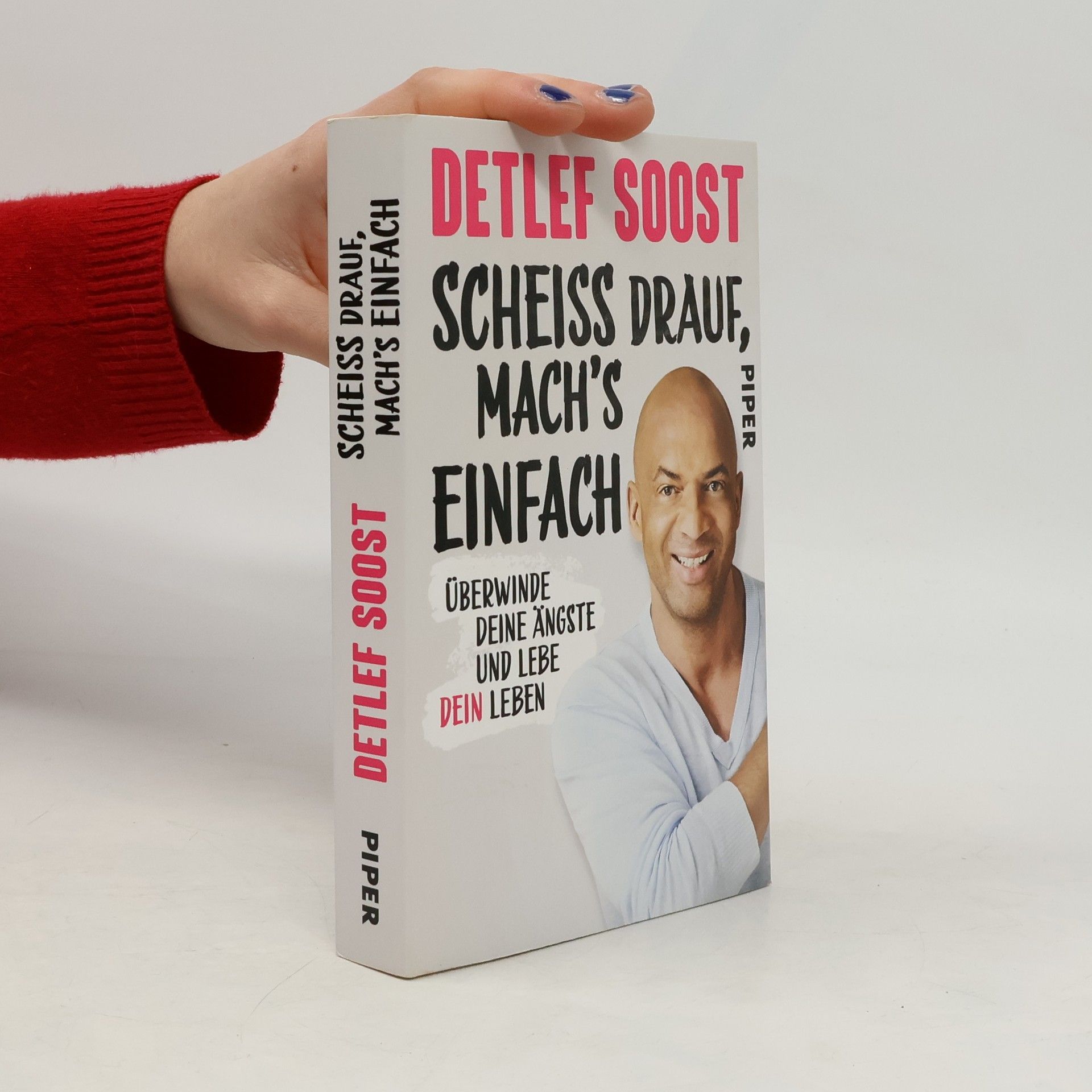 Detlef Soost Scheiss drauf, mach's einfach