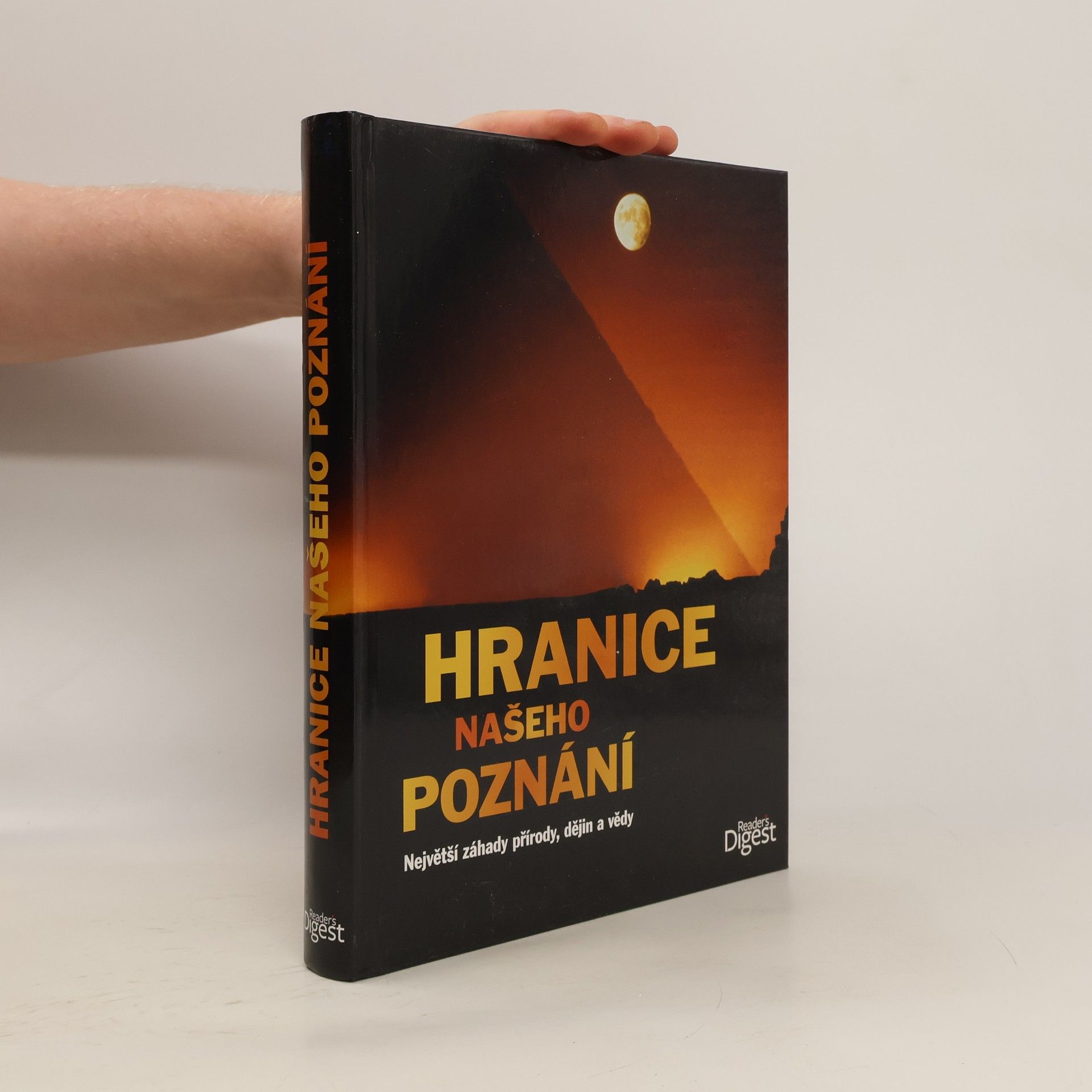 Hranice našeho poznání : největší záhady přírody, dějin a vědy