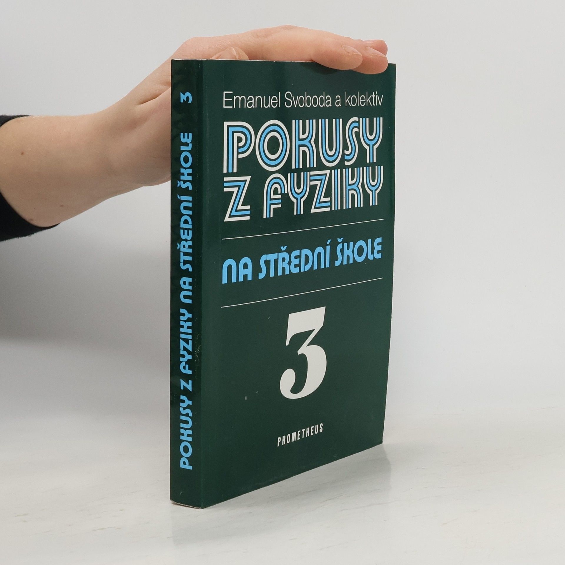 Pokusy z fyziky na střední škole 3