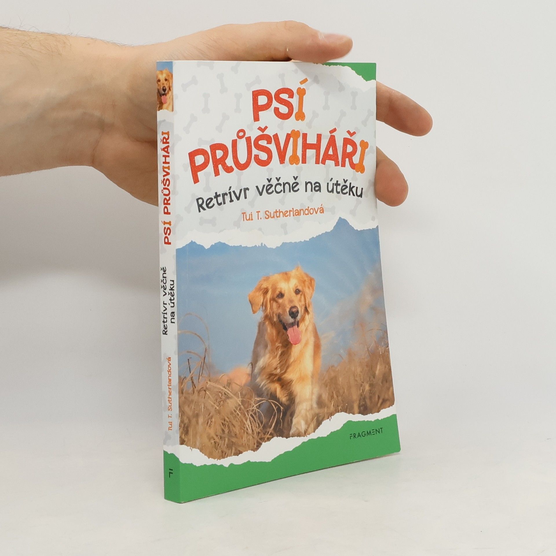 Tui T. Sutherland Psí průšviháři – Retrívr věčně na útěku
