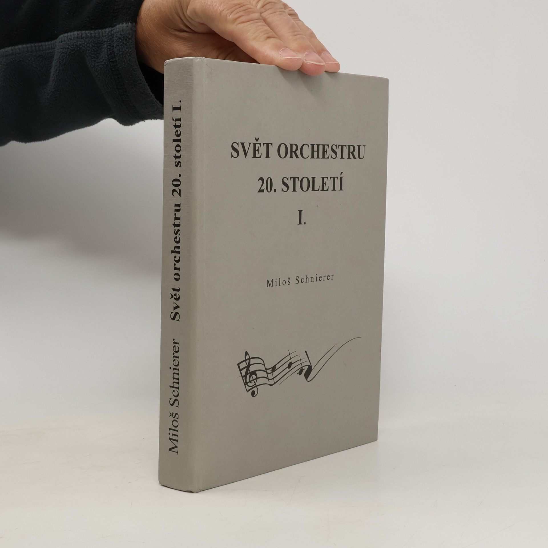 Miloš Schnierer Svět orchestru 20. století I.