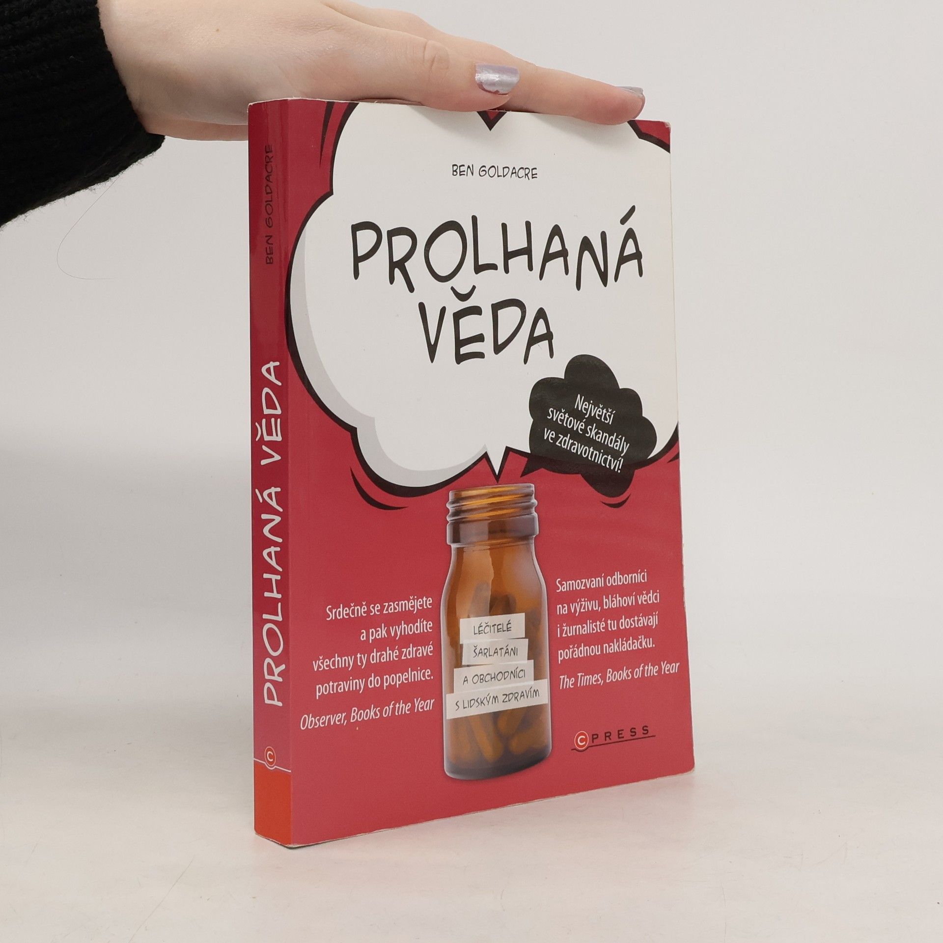 Ben Goldacre Prolhaná věda
