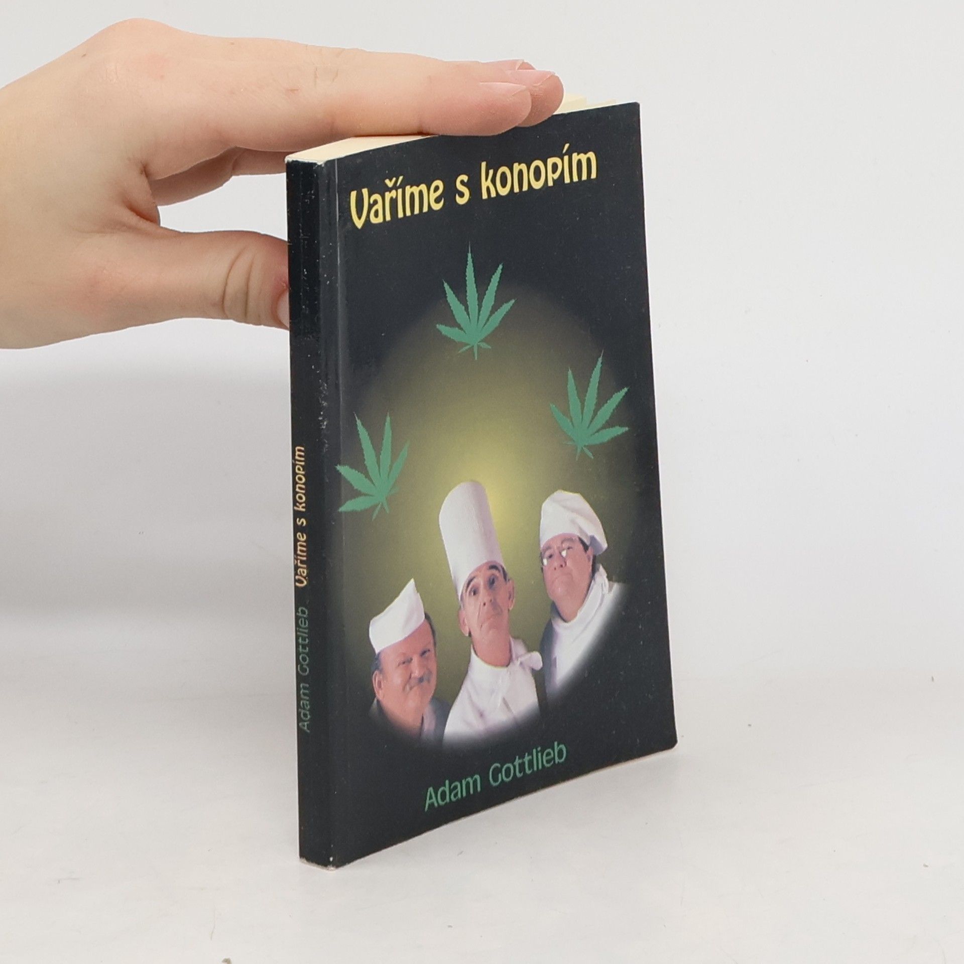 Adam Gottlieb Vaříme s konopím