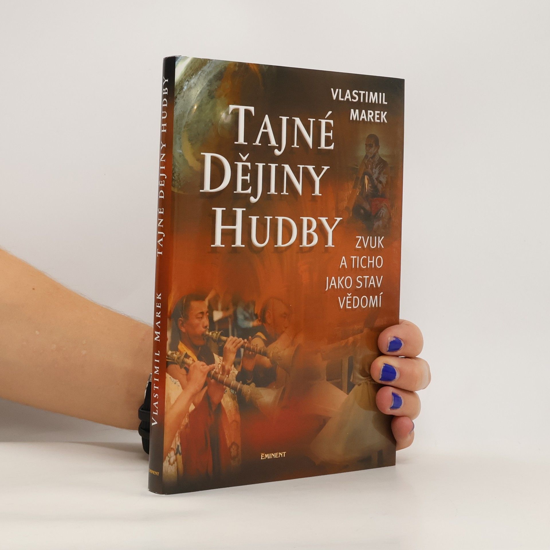 Vlastimil Marek Tajné dějiny hudby. Zvuk a ticho jako stav vědomí