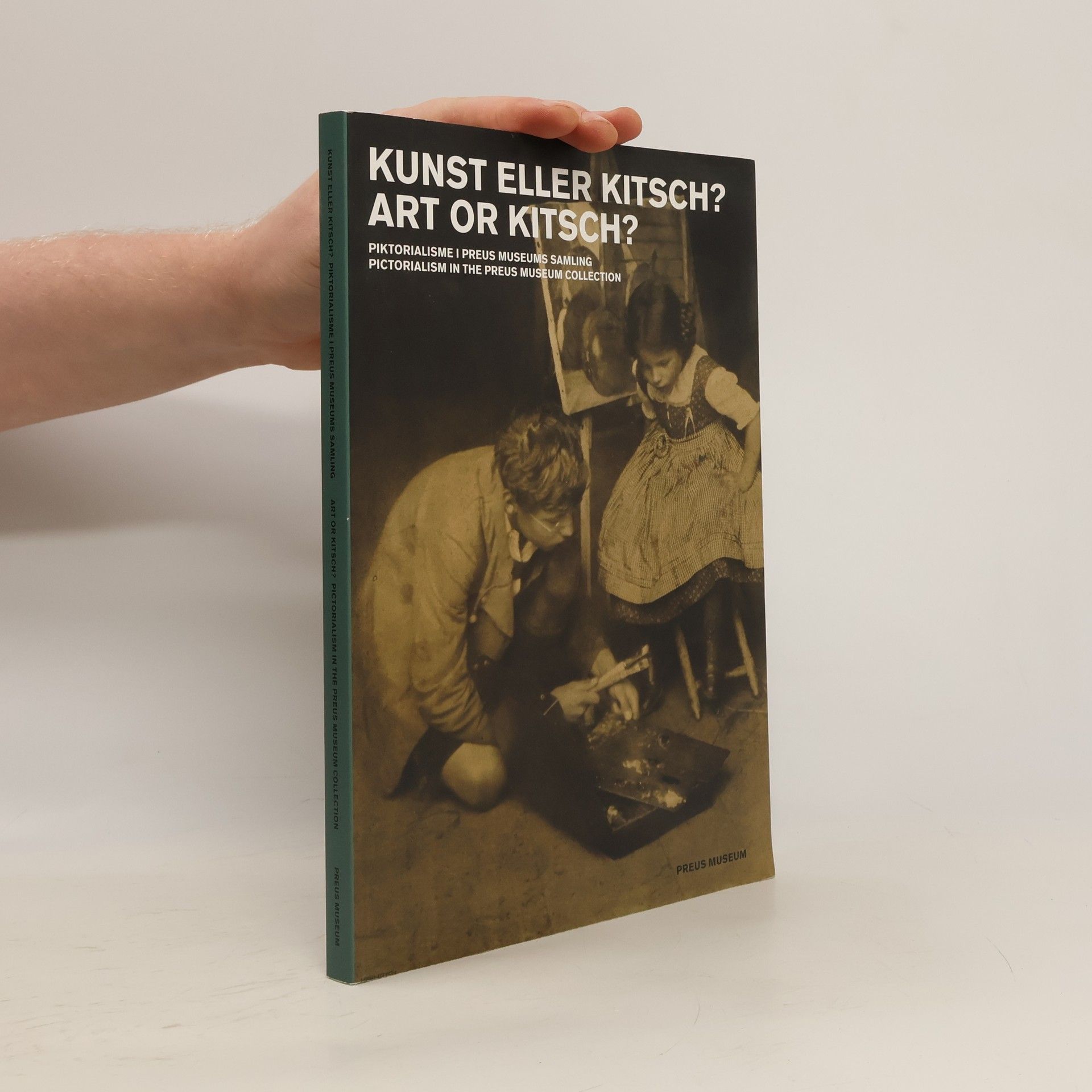 Kunst eller Kitsch? Piktorialisme i Preus Museums Samling / Art or Kitsch? Pictorialism in the Preus Museum Collection