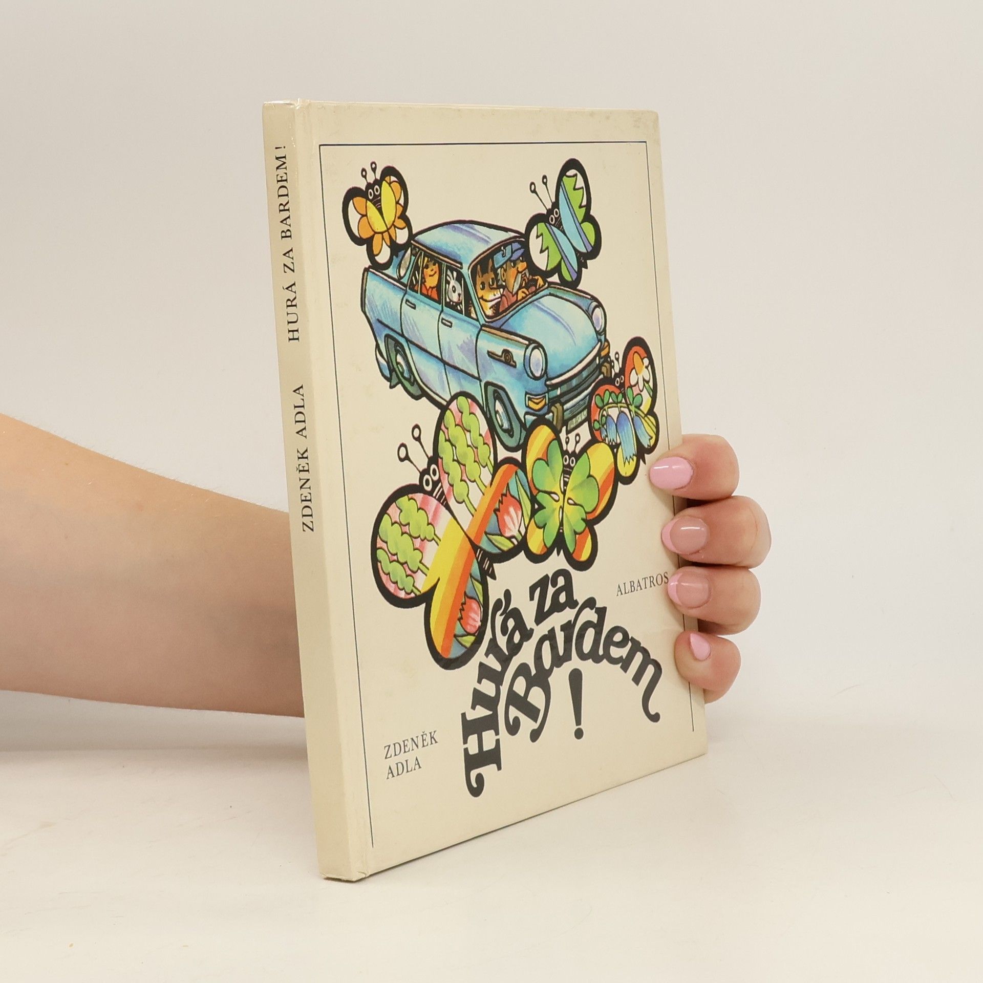 Zdeněk Adla Hurá za Bardem!