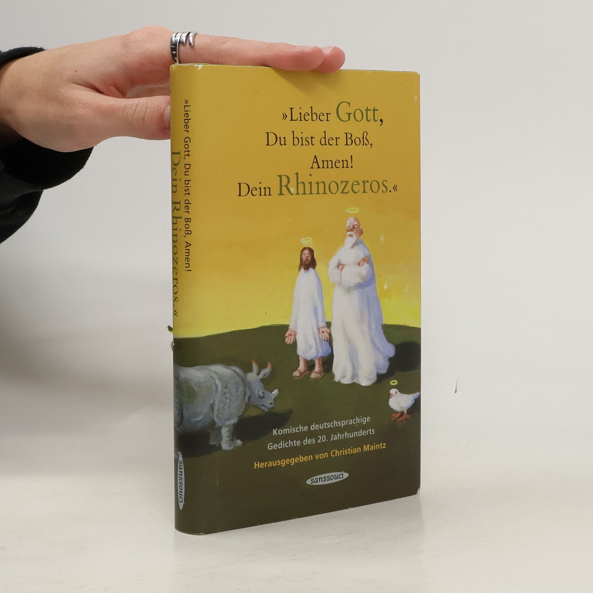 Christian Maintz "Lieber Gott, Du bist der Boß, Amen! Dein Rhinozeros.". Komische deutschsprachige Gedichte des 20. Jahrhunderts