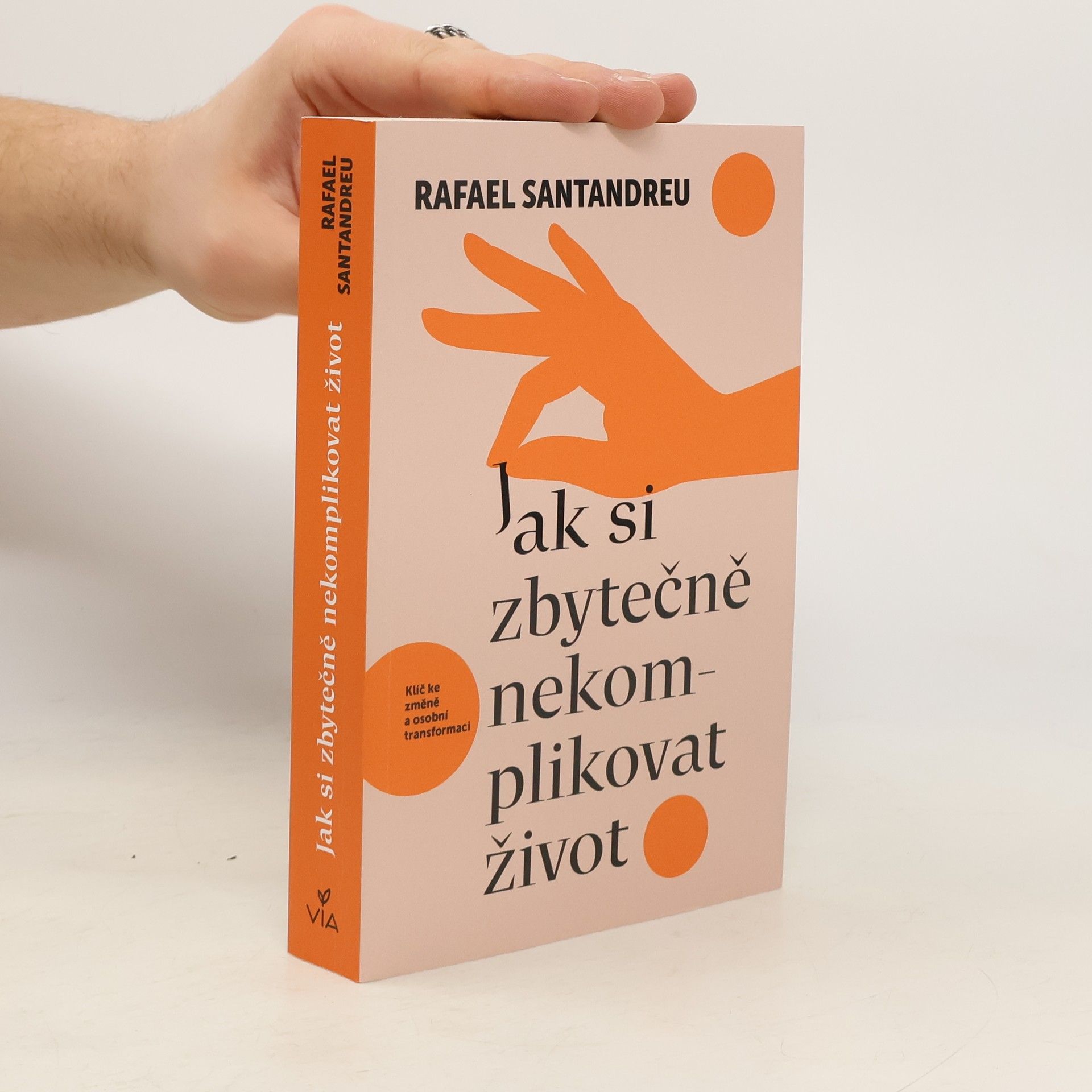 Kateřina Castañeda Jak si zbytečně nekomplikovat život