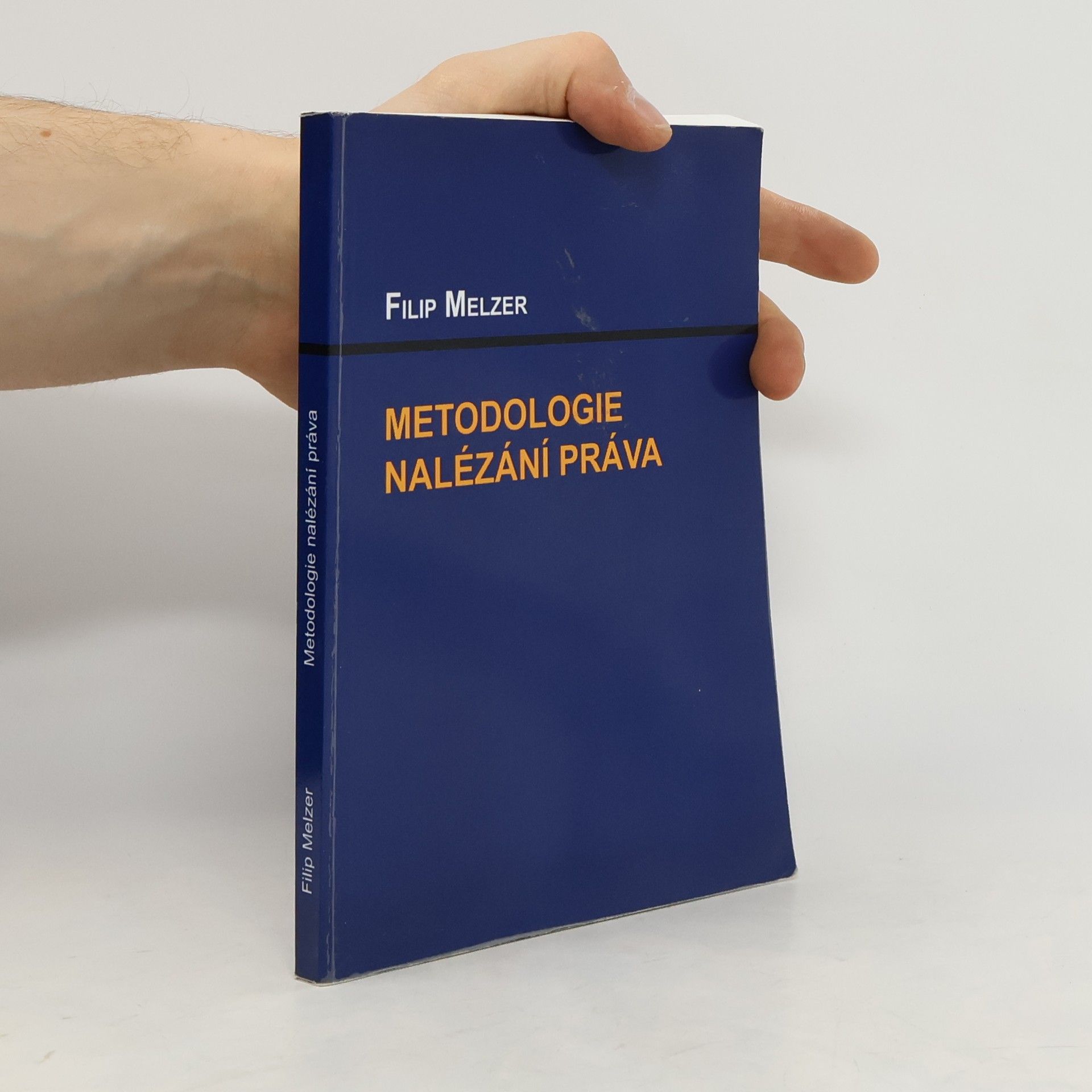 Filip Melzer Metodologie nalézání práva