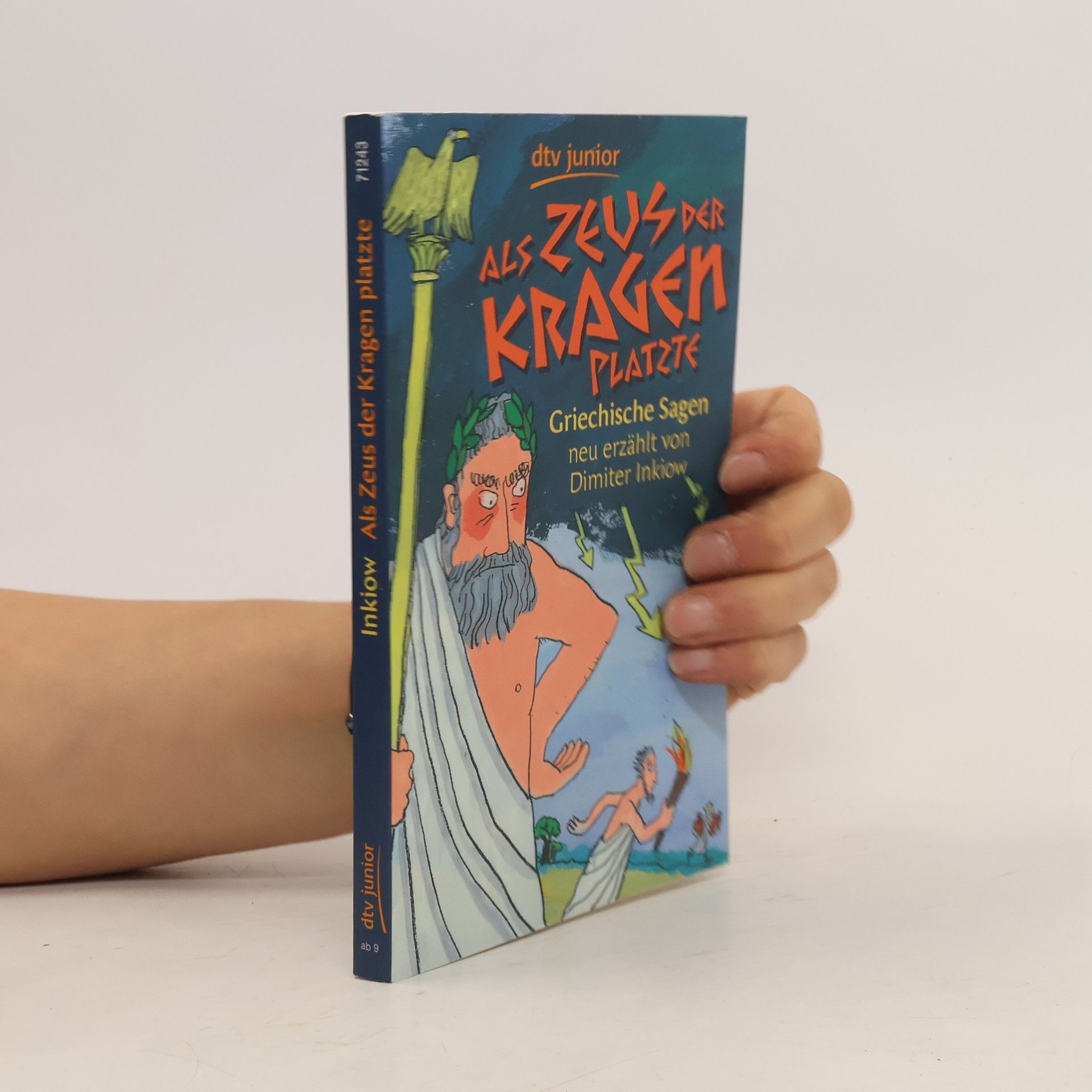 Dimitar Inkiow Als Zeus der Kragen platzte : griechische Sagen neu erzählt