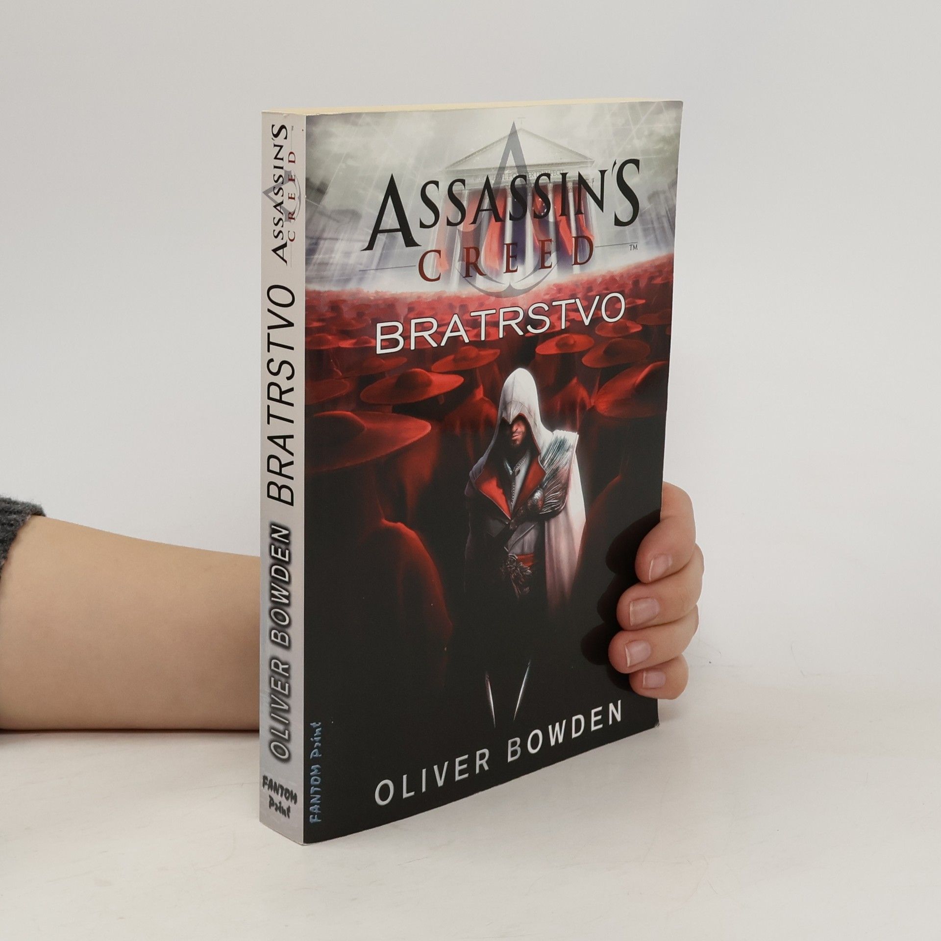 Oliver Bowden Assassin's Creed. Bratrstvo