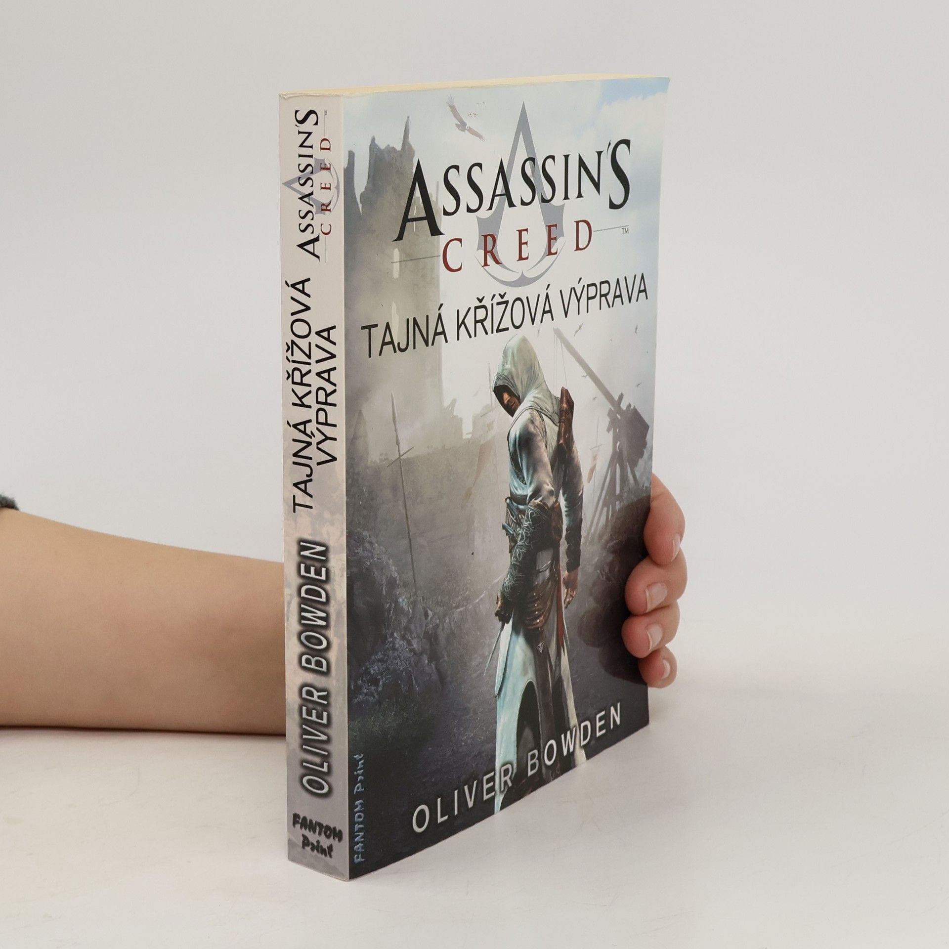 Oliver Bowden Assassin's creed. Tajná křížová výprava