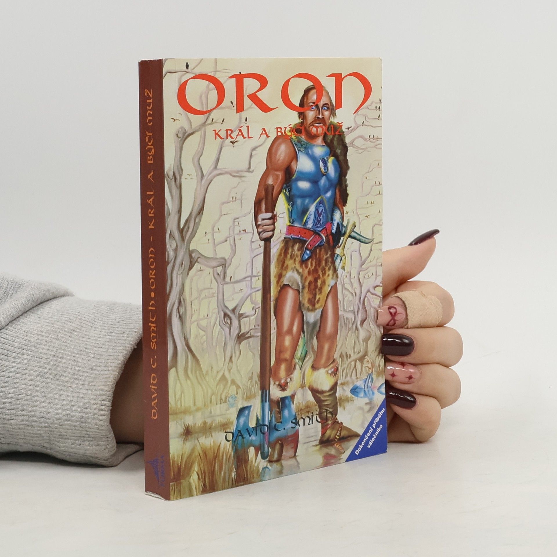 David C. Smith Oron, král a býčí muž