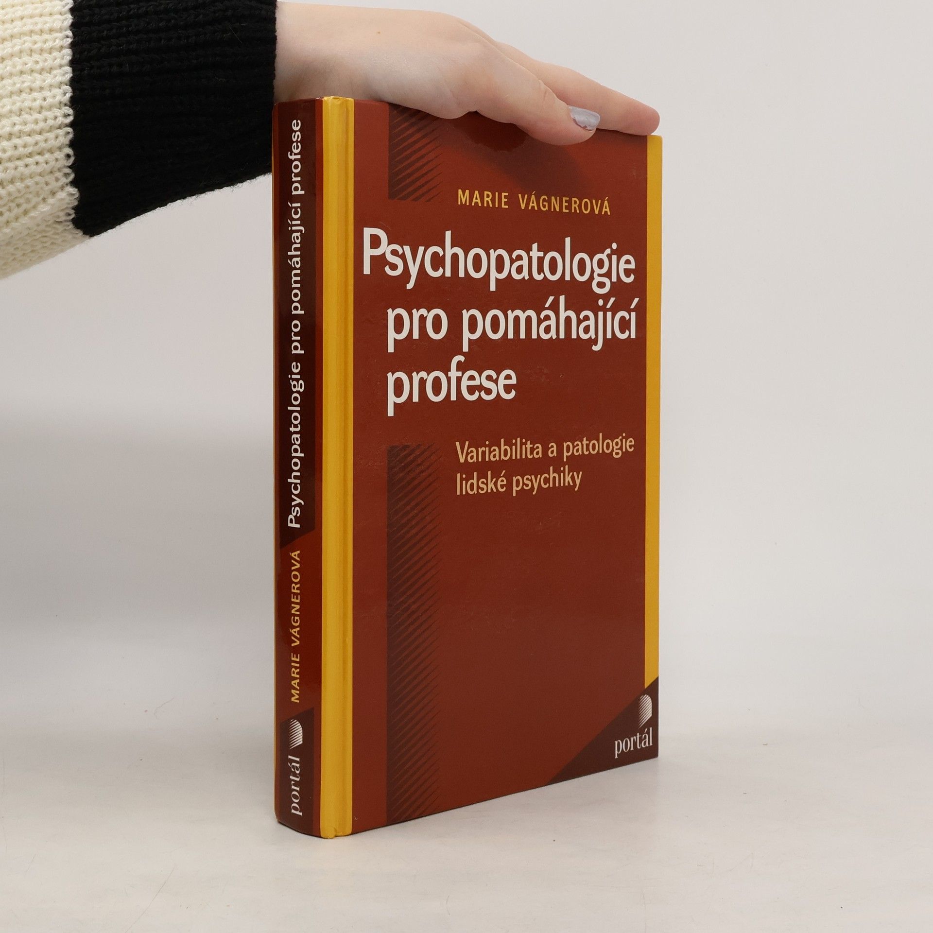 Marie Vágnerová Psychopatologie pro pomáhající profese