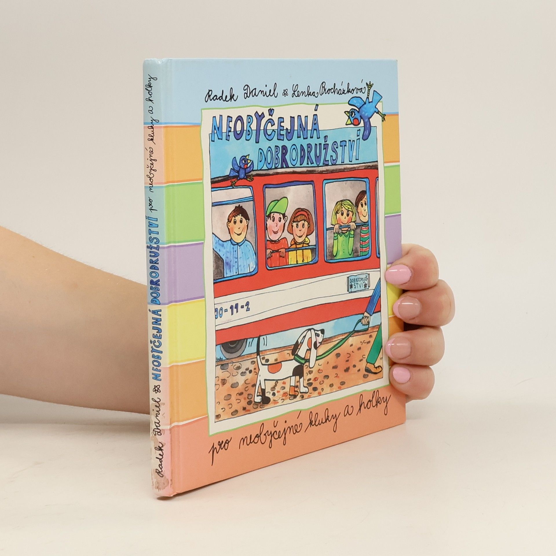 Neobyčejná dobrodružství pro neobyčejné kluky a holky