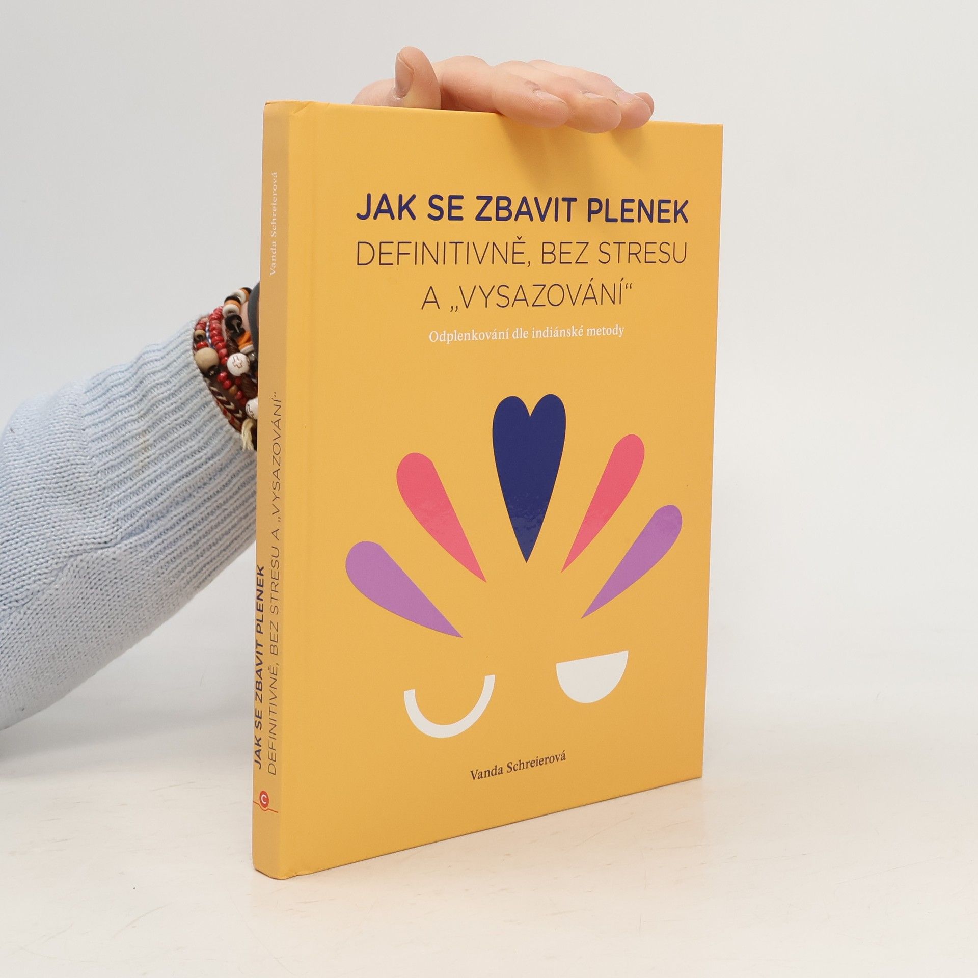 Vanda Schreierová Jak se zbavit plenek. Definitivně, bez stresu a "vysazování"