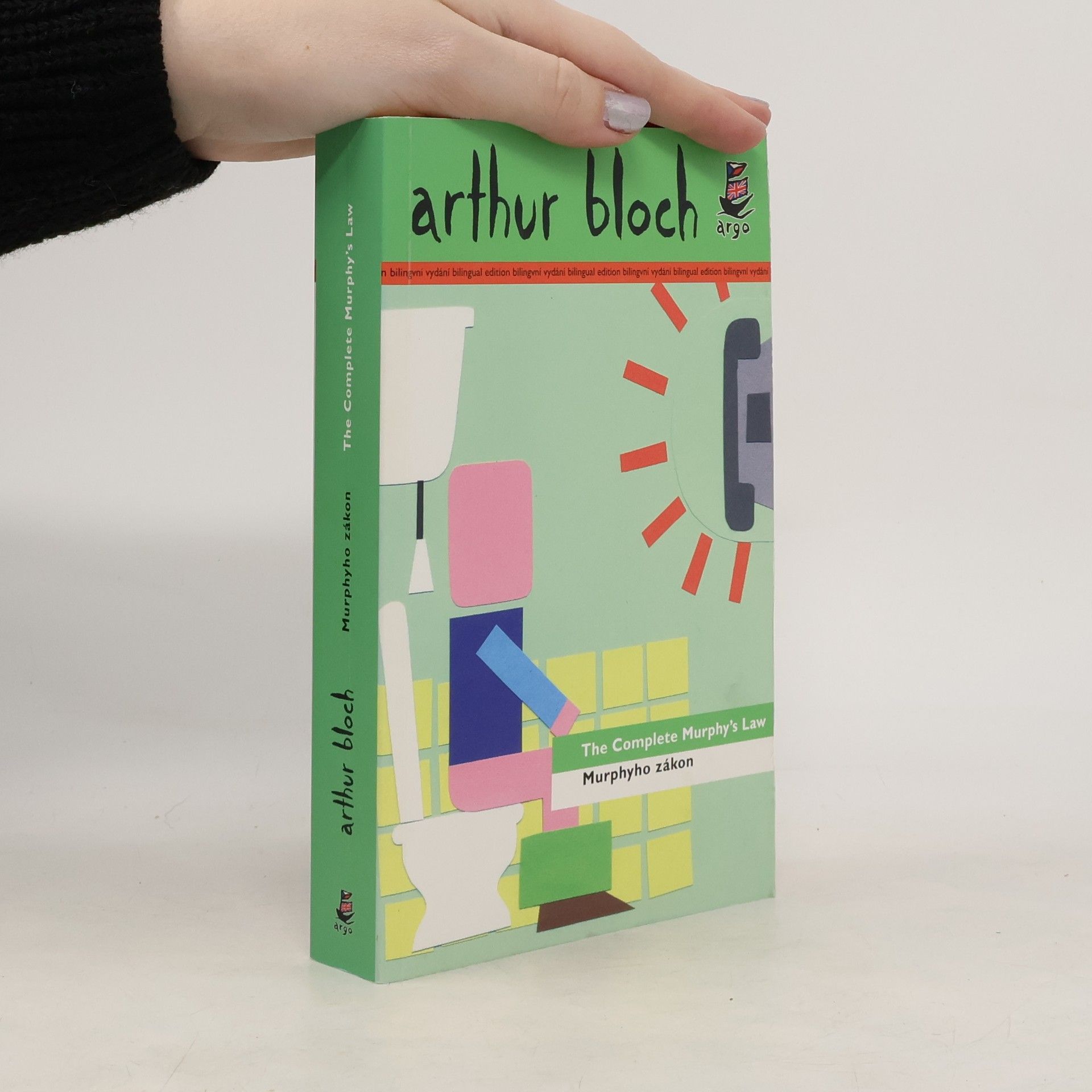 Arthur Bloch The complete Murphy's law. Murphyho zákon