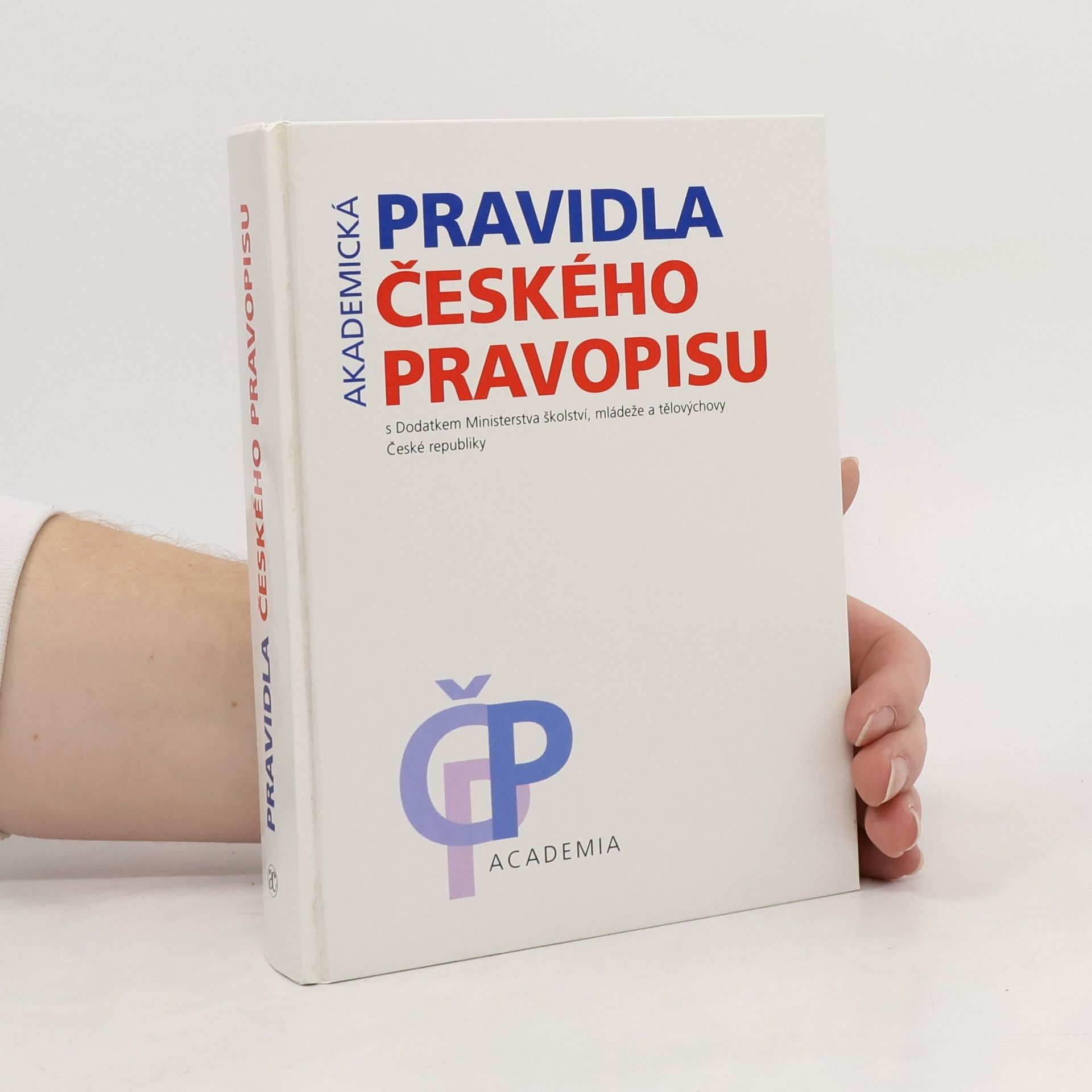 Autores varios Akademická pravidla českého pravopisu