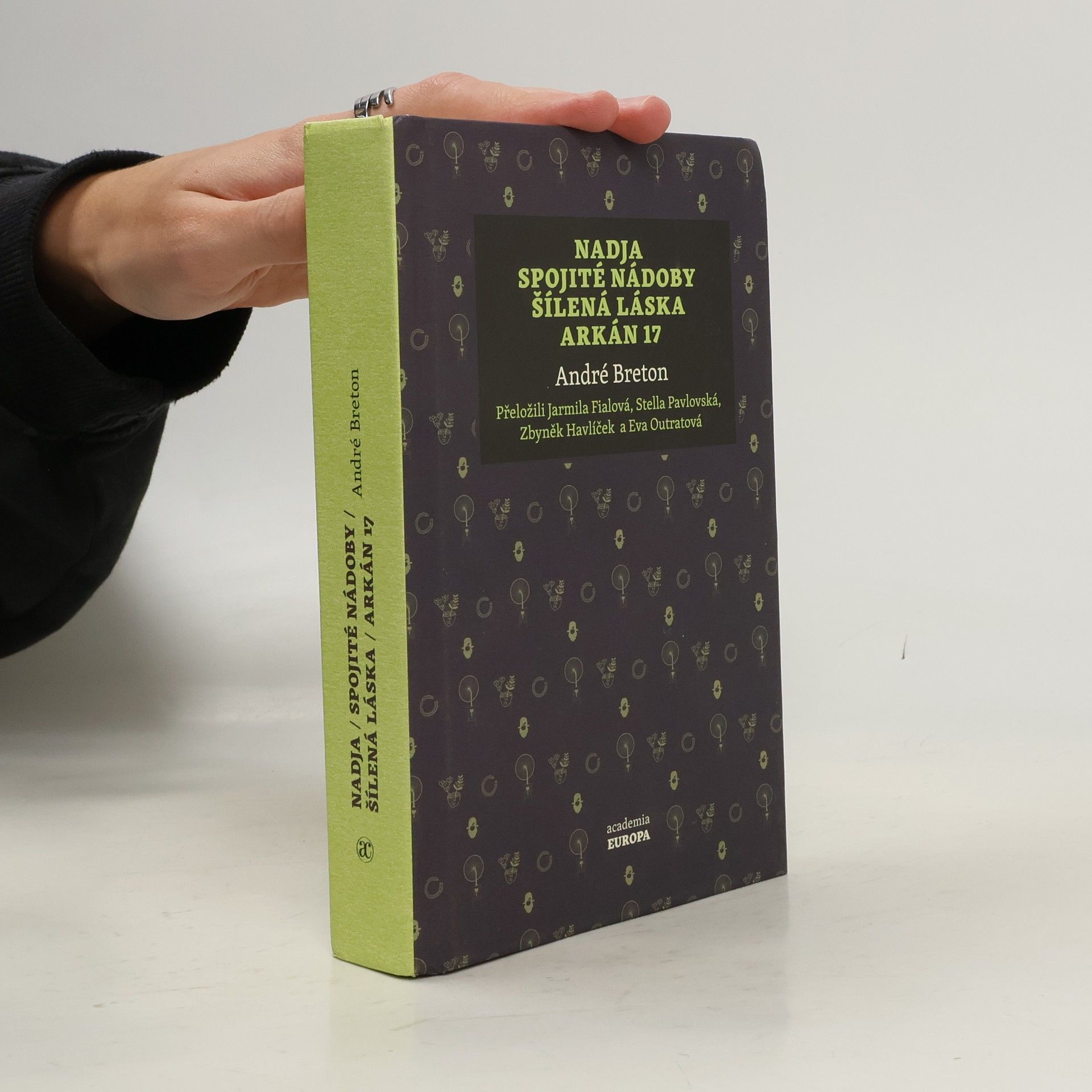 André Breton Nadja. Spojité nádoby. Šílená láska. Arkán 17