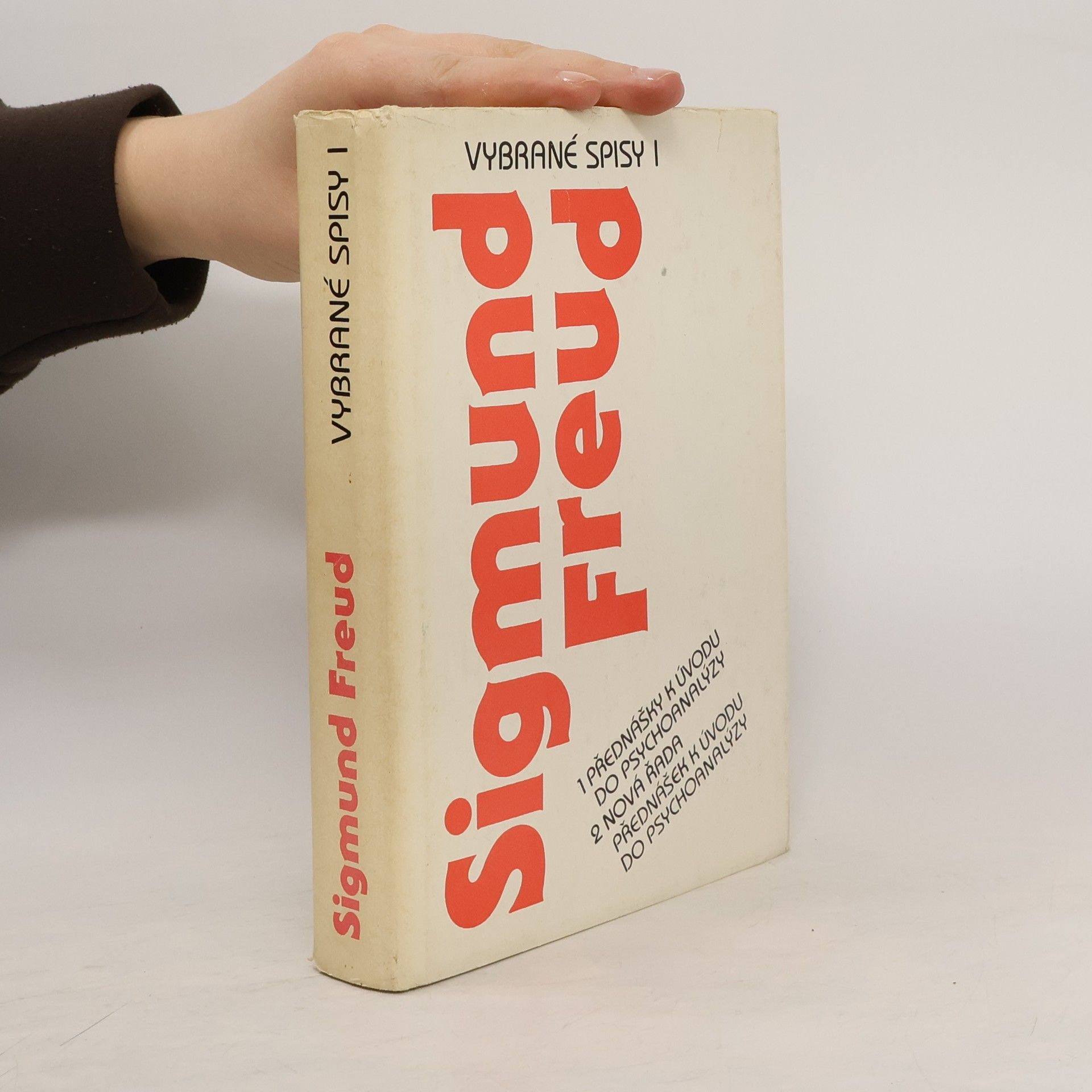 Sigmund Freud Vybrané spisy I. Přednášky k úvodu do psychoanalýzy