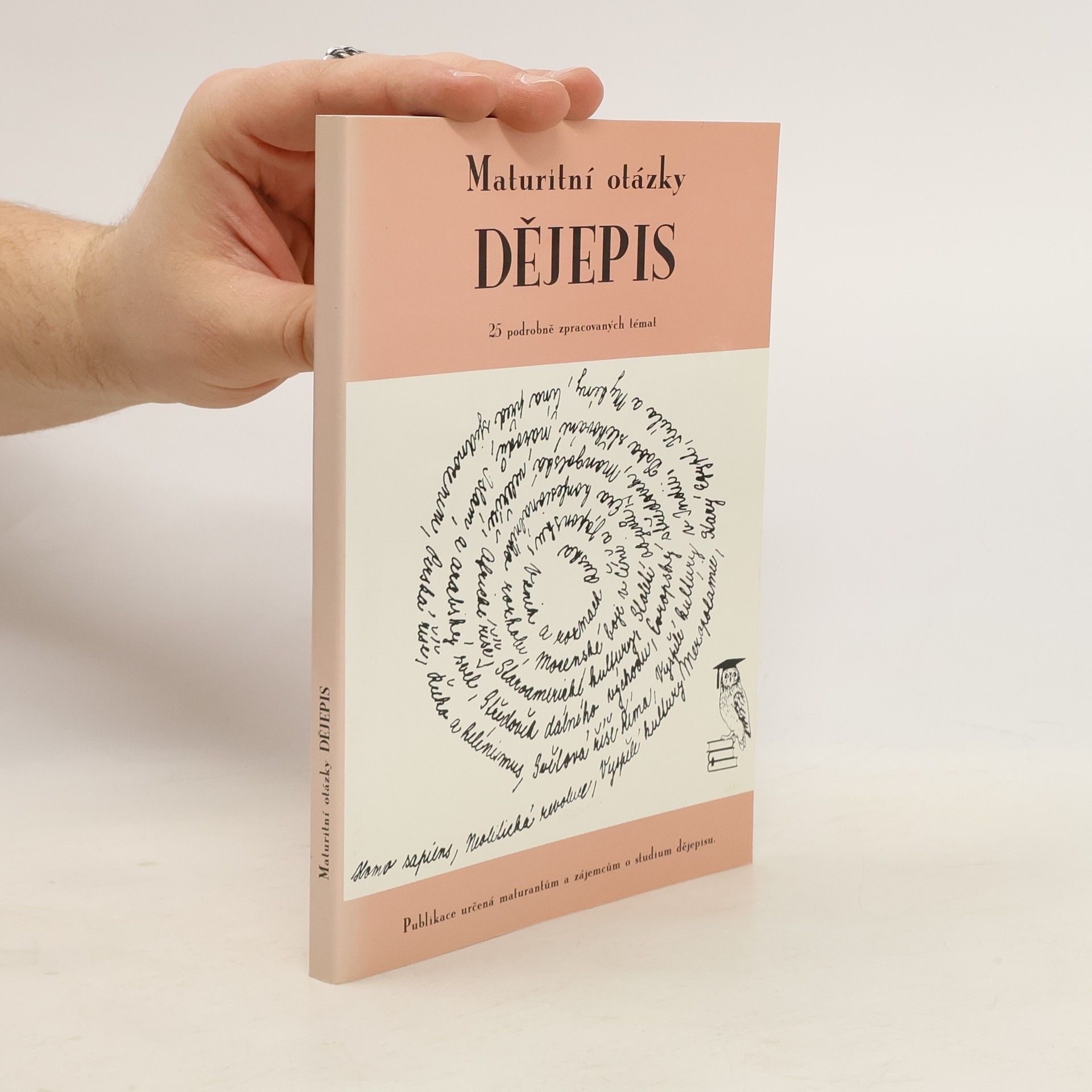 Radek Veselý Dějepis: Maturitní otázky. 25 podrobně zpracovaných témat