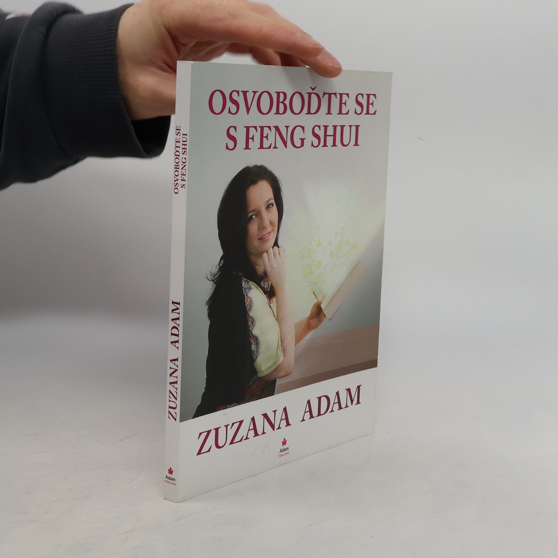 Zuzana Adam Osvoboďte se s Feng Shui