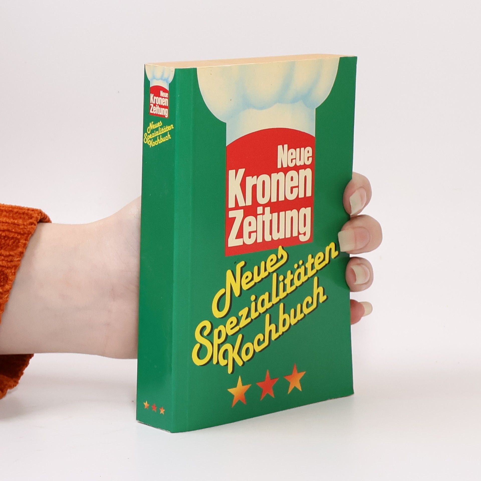 Autorenkollektiv Neue Kronen Zeitung. Neues Spezialitäten Kochbuch