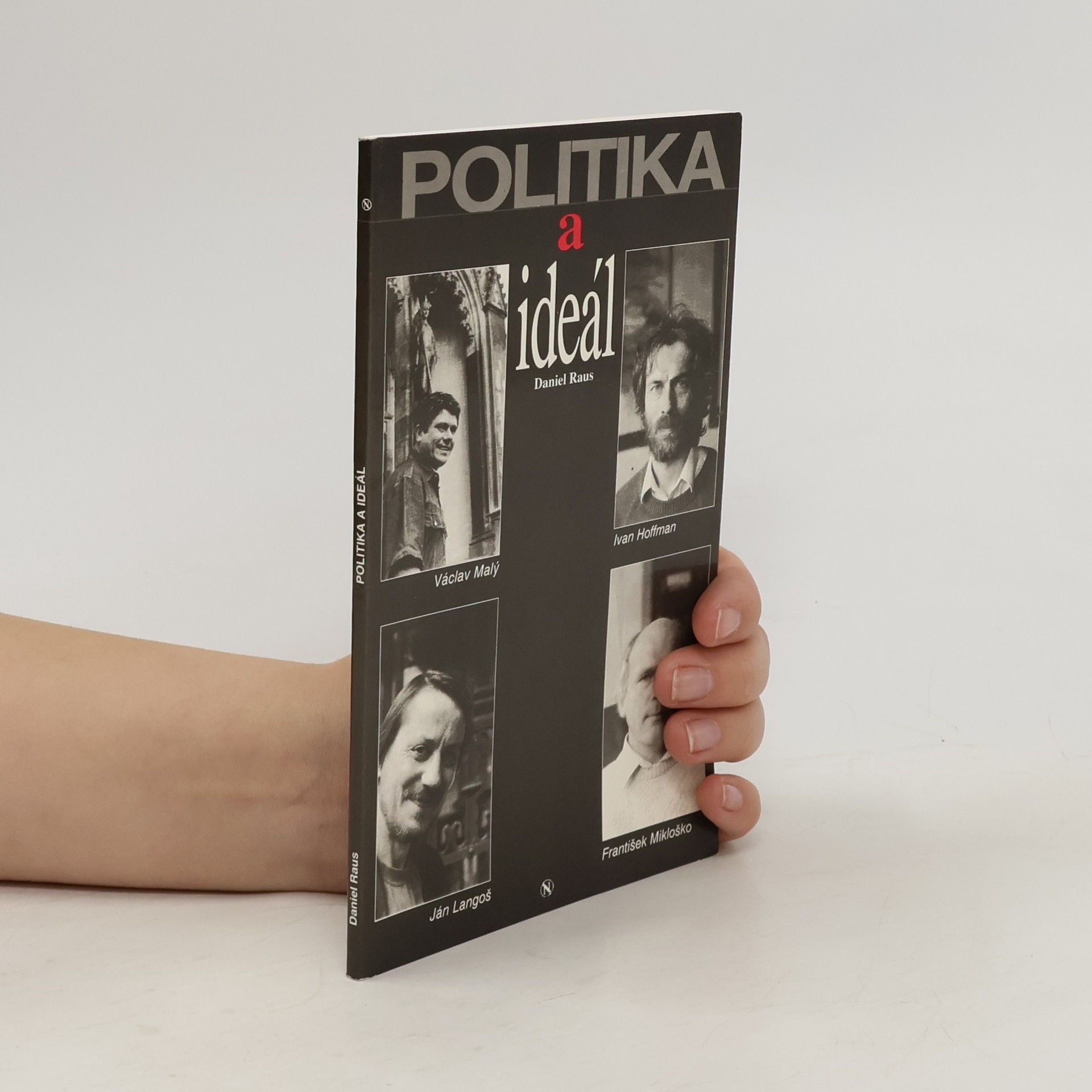 Daniel Raus Politika a ideál