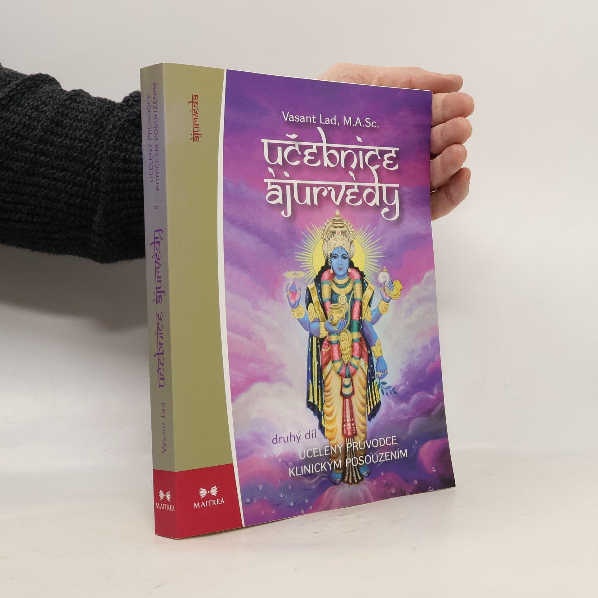 Vasant Lad Učebnice ájurvédy II. - Ucelený průvodce klinickým posouzením