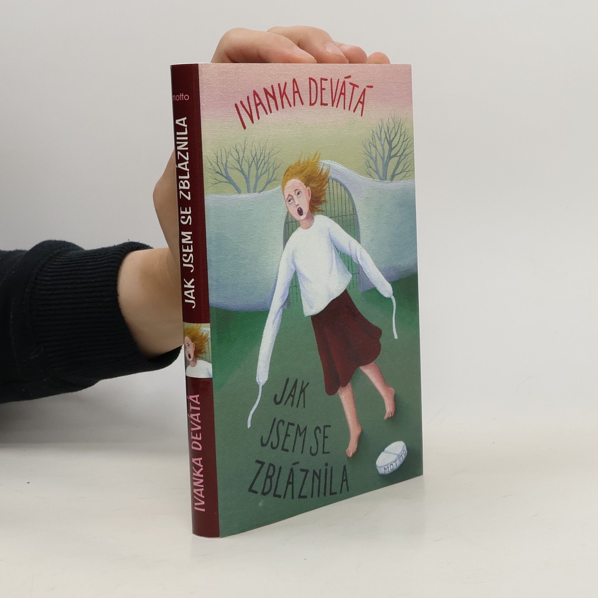 Ivanka Devátá Jak jsem se zbláznila