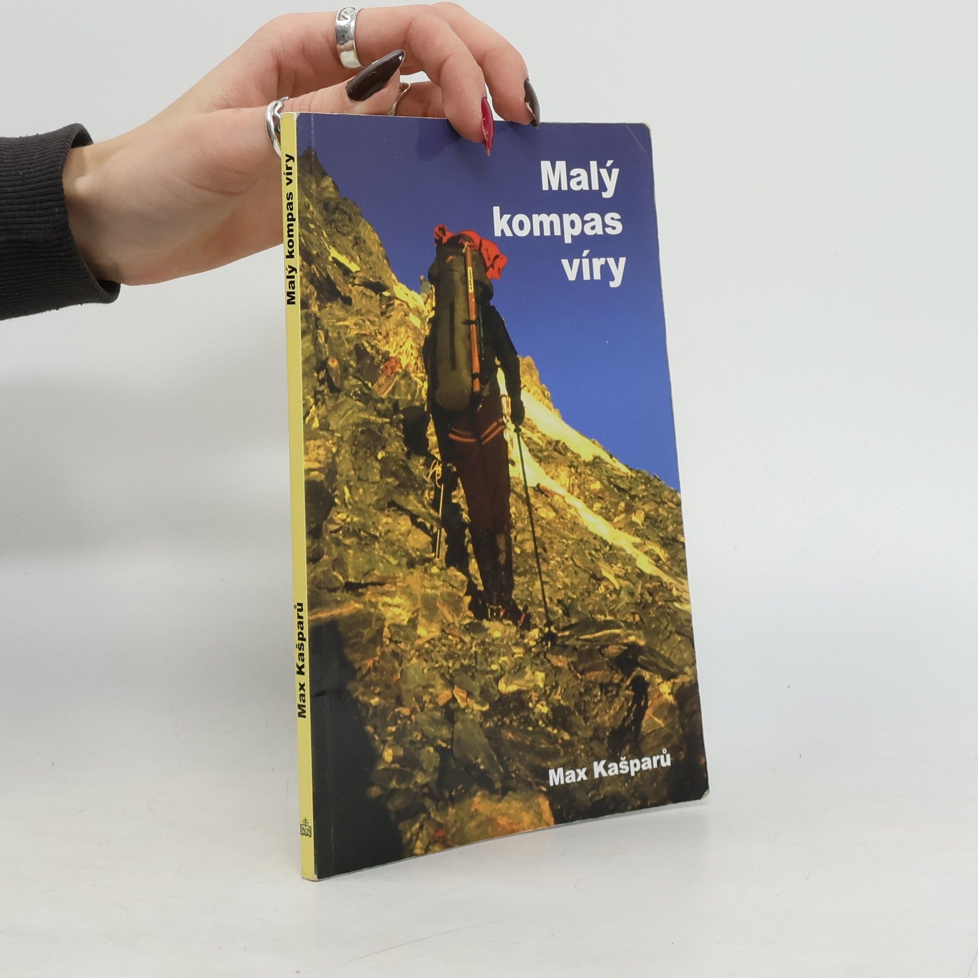 Jaroslav Max Kašparů Malý kompas víry : (pro hledající, bloudící a nevěřící mladé lidi)