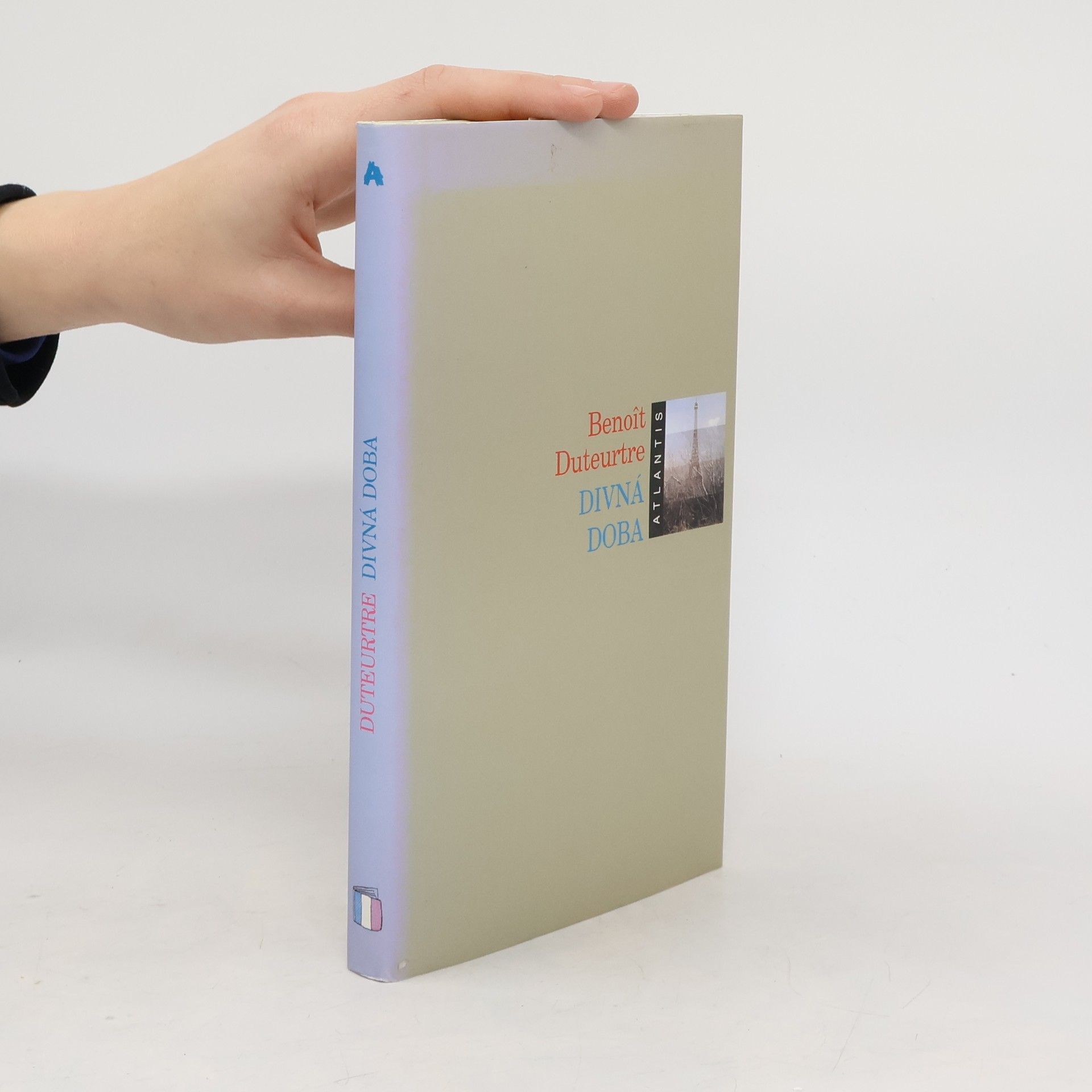 Benoît Duteurtre Divná doba