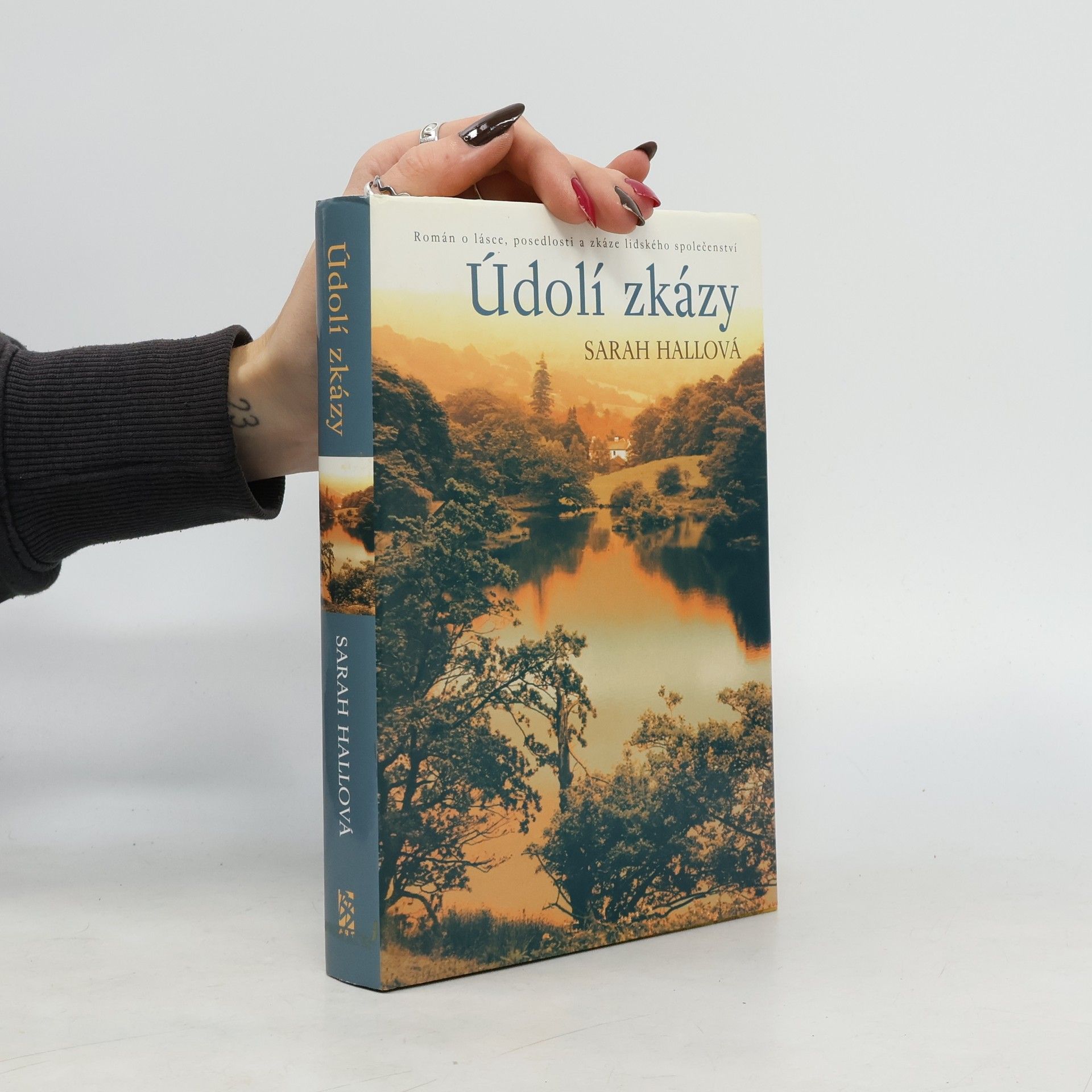 Sarah Hall Údolí zkázy