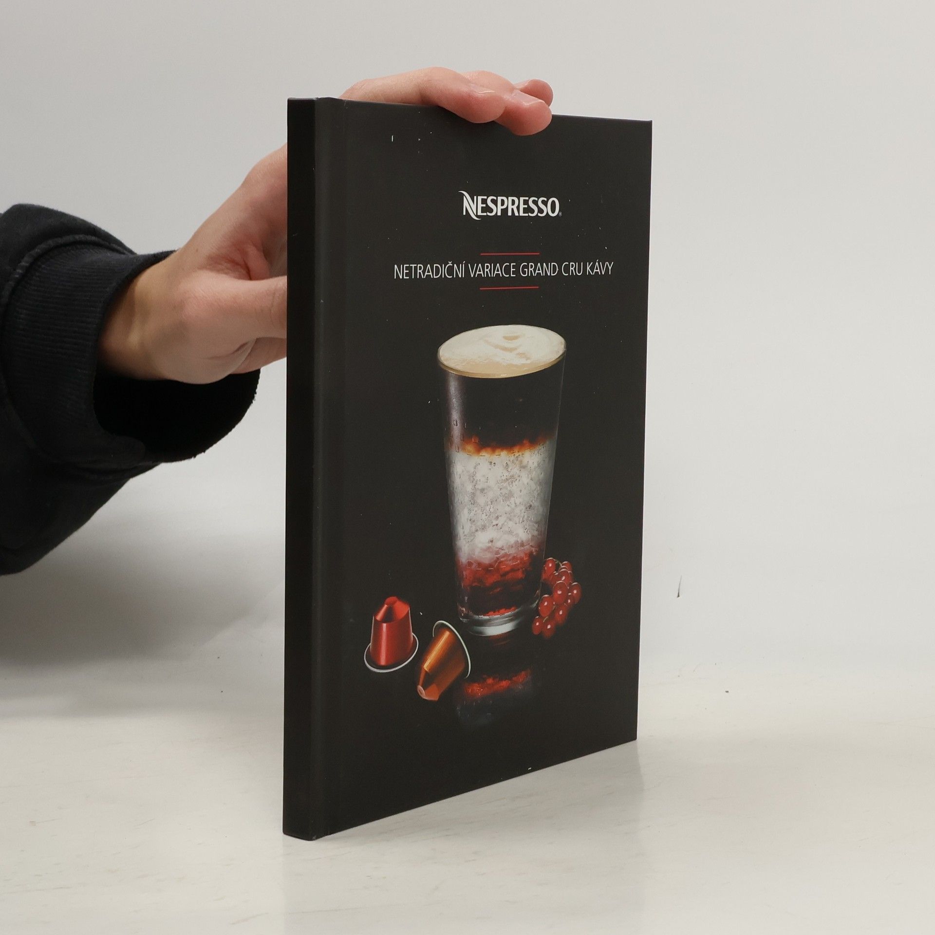Kolektiv autorů Nespresso. Netradiční variace Grand Cru kávy