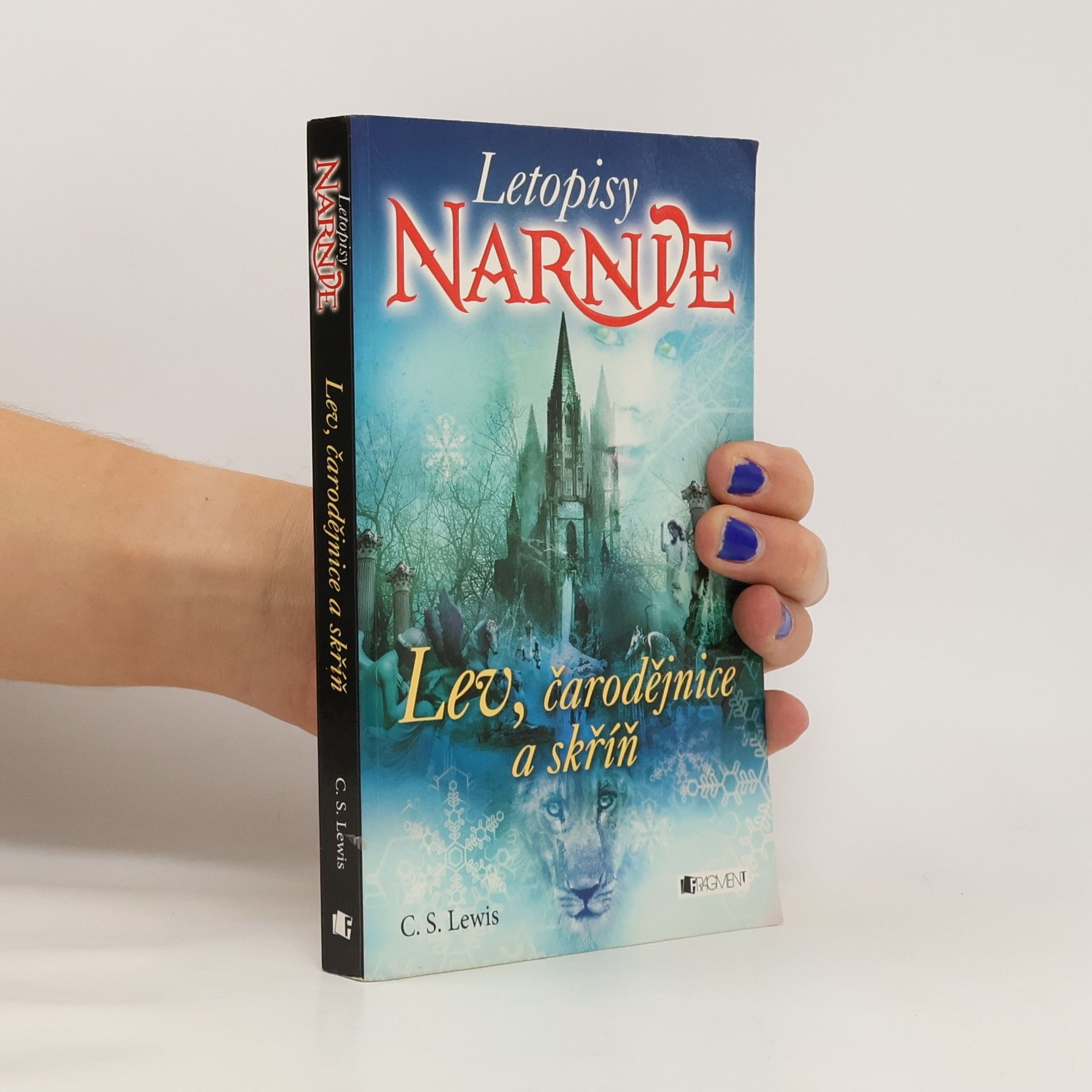 Clive Staples Lewis Lev, čarodějnice a skříň. Letopisy Narnie